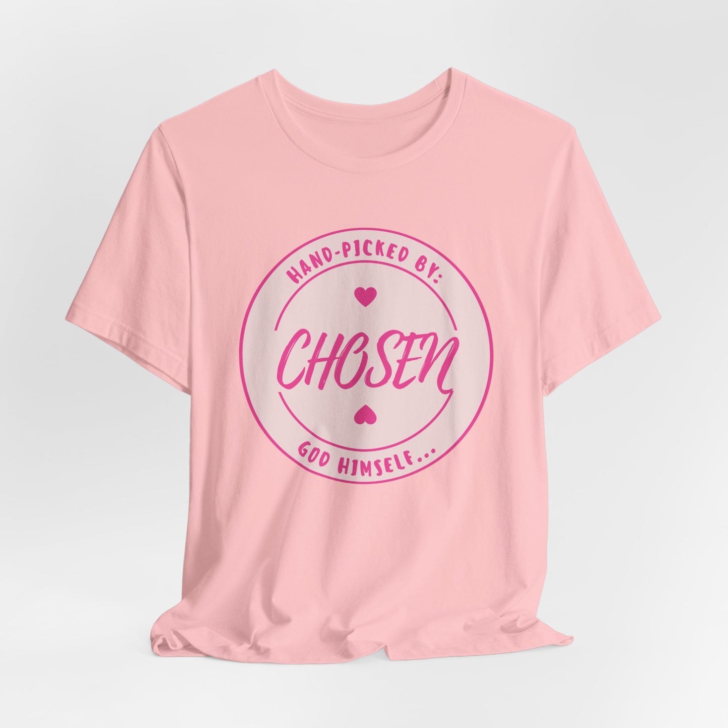 "CHOSEN: Hand-picked by God Himself" Jersey Short Sleeve Tee