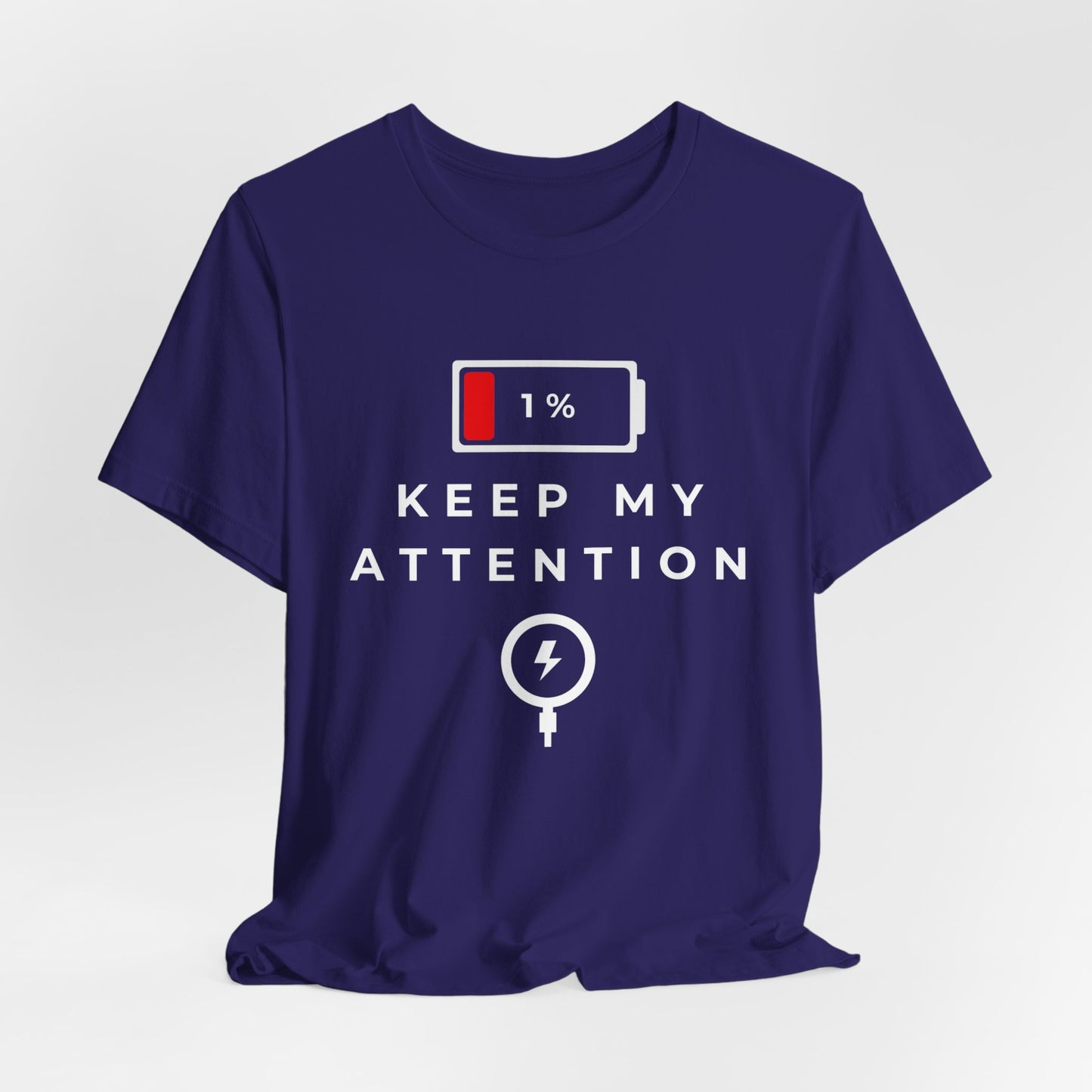 'Keep My Attention' Energy Unisex Short Sleeve Tee