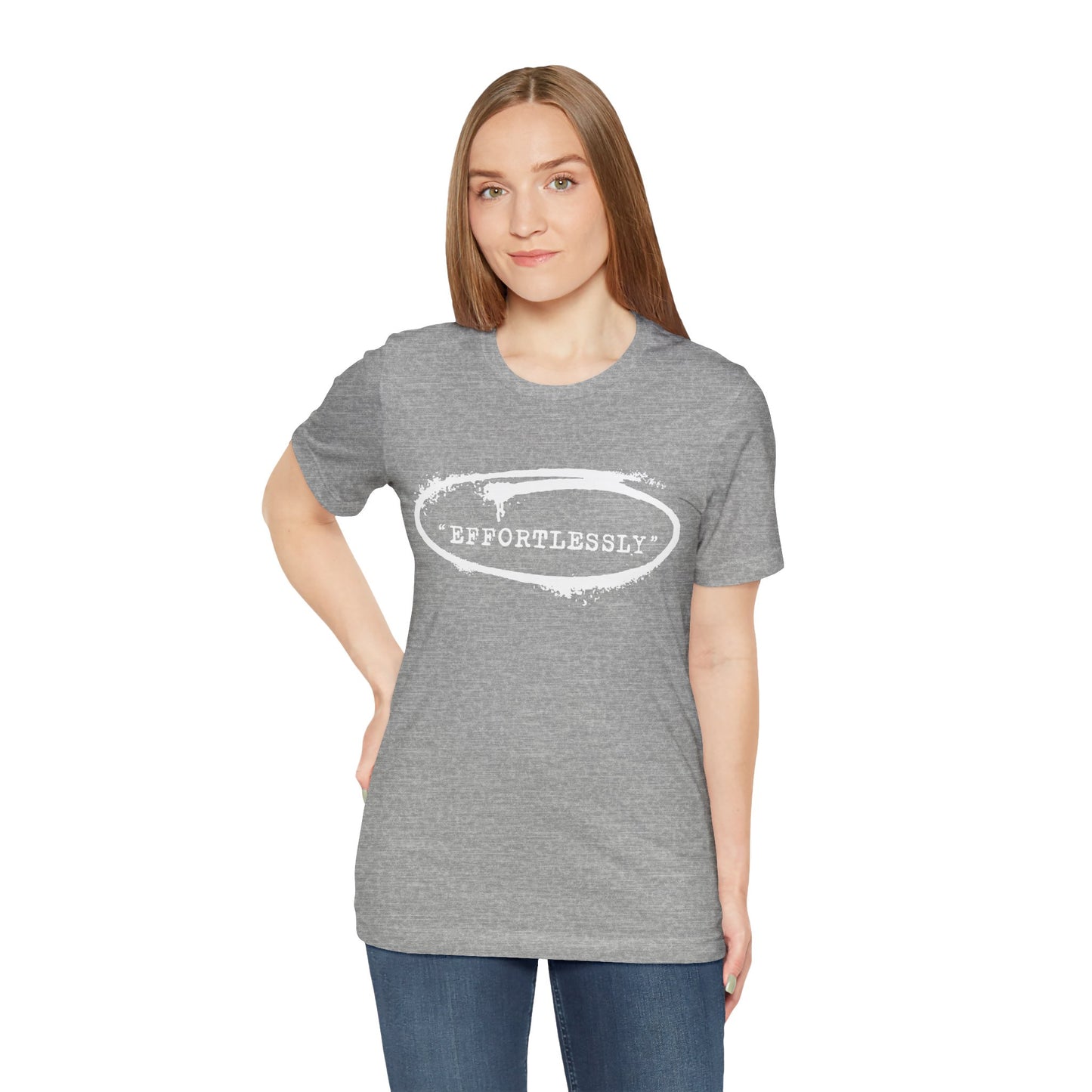 Effortlessly T-Shirt
