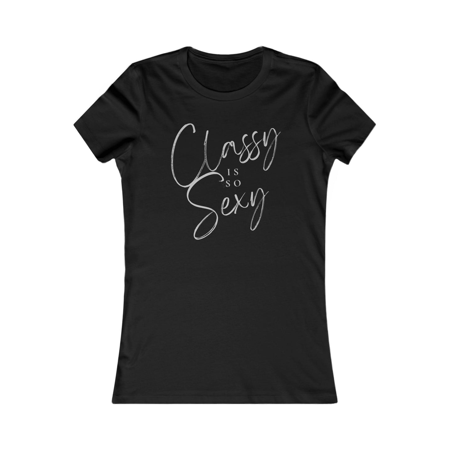 Classy is So Sexy Fitted T-Shirt