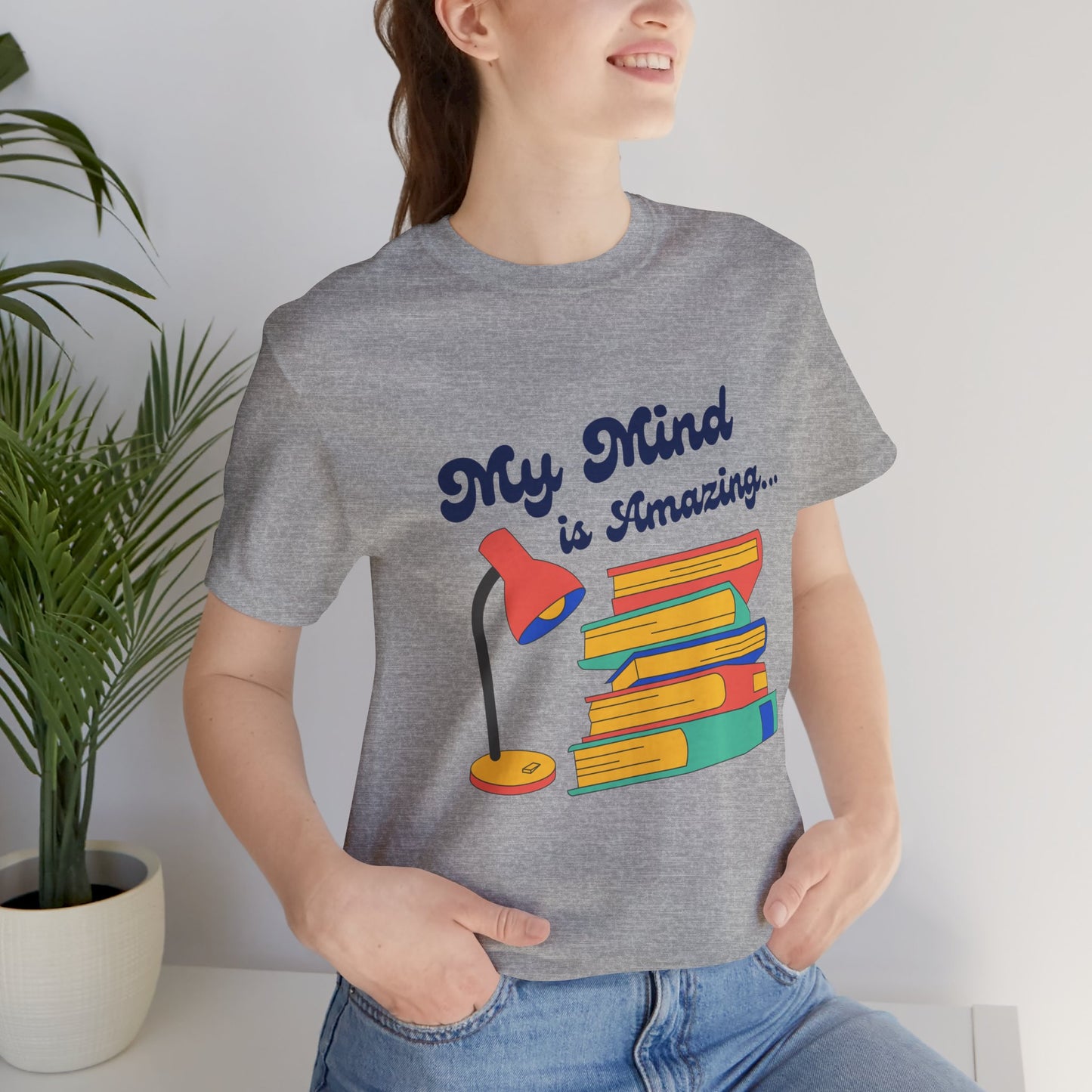 My Mind is Amazing T-Shirt