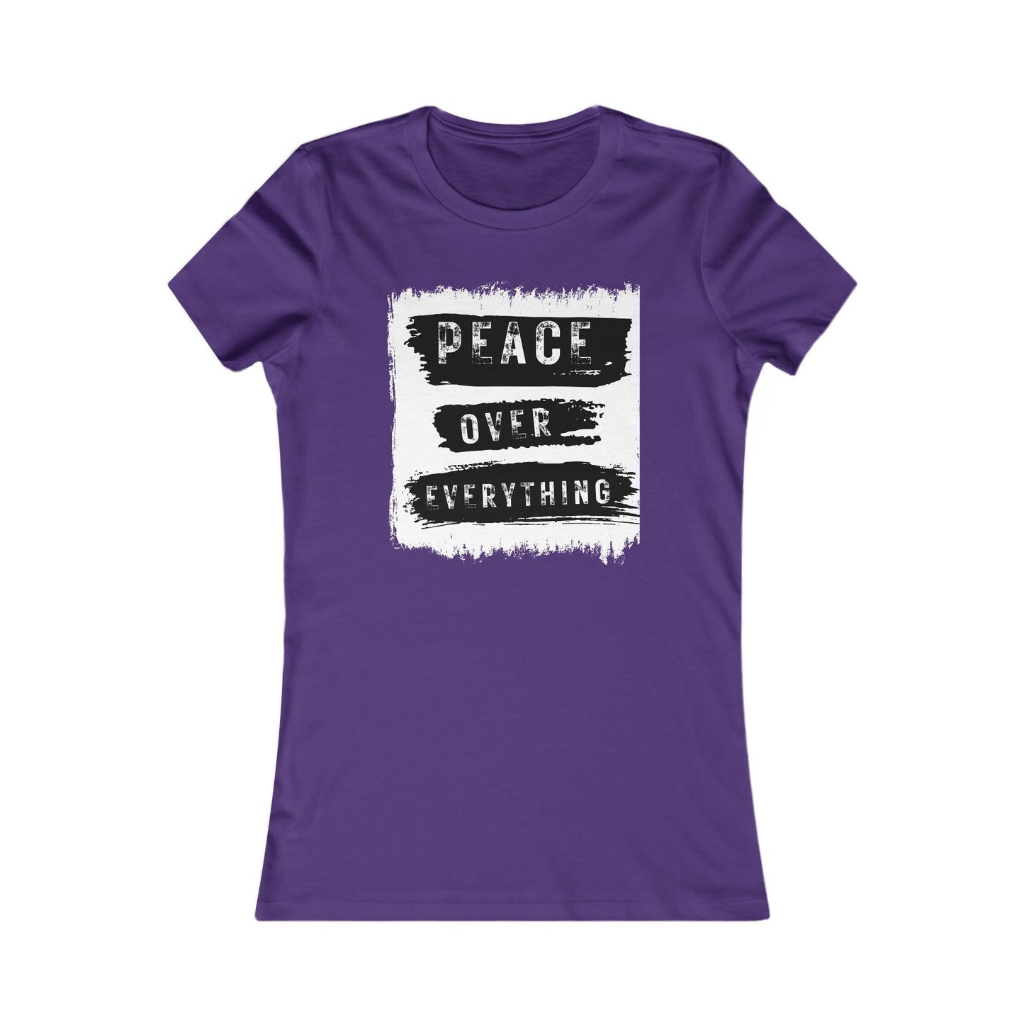 "Choose Peace Over Everything"- Women's Favorite Tee