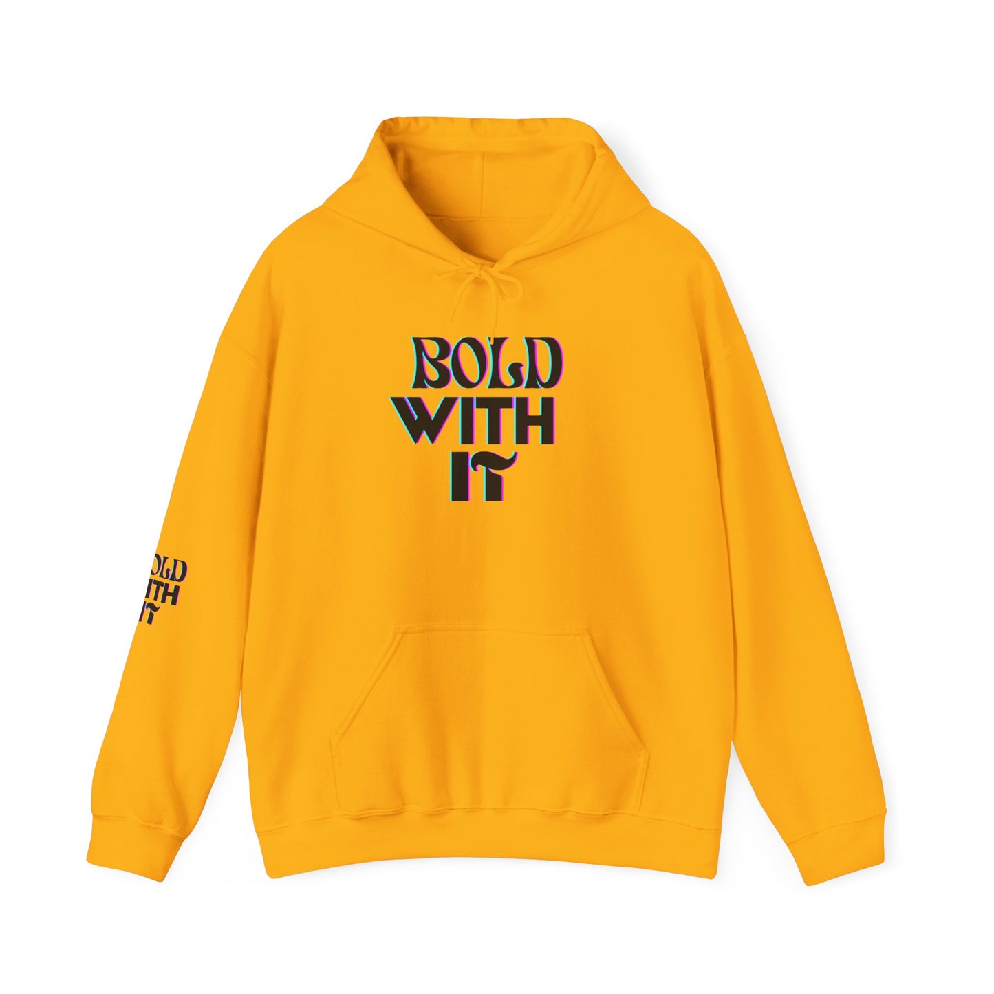 "BOLD WITH IT"  Heavy Blend™ Hooded Sweatshirt