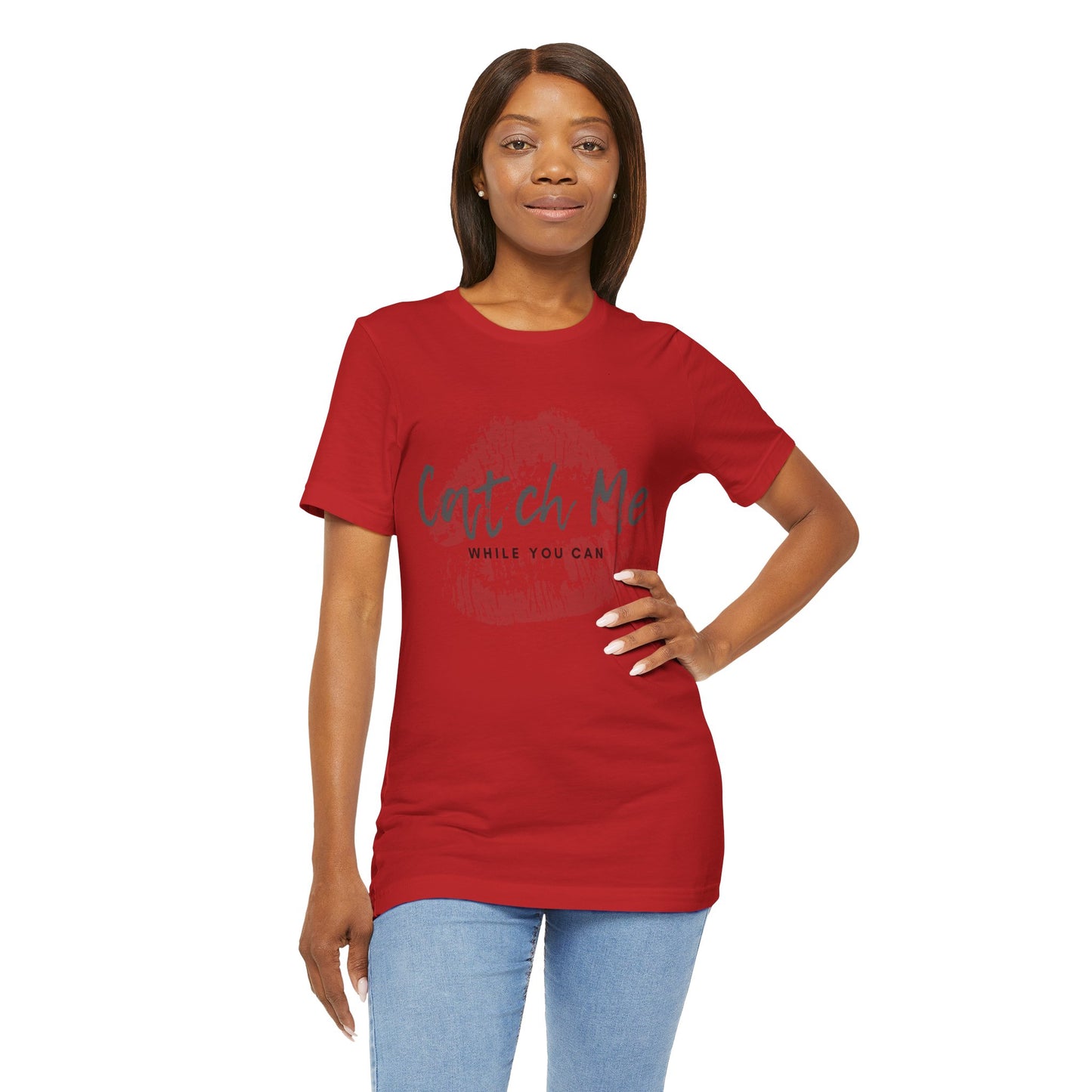 Catch Me While You Can T-Shirt