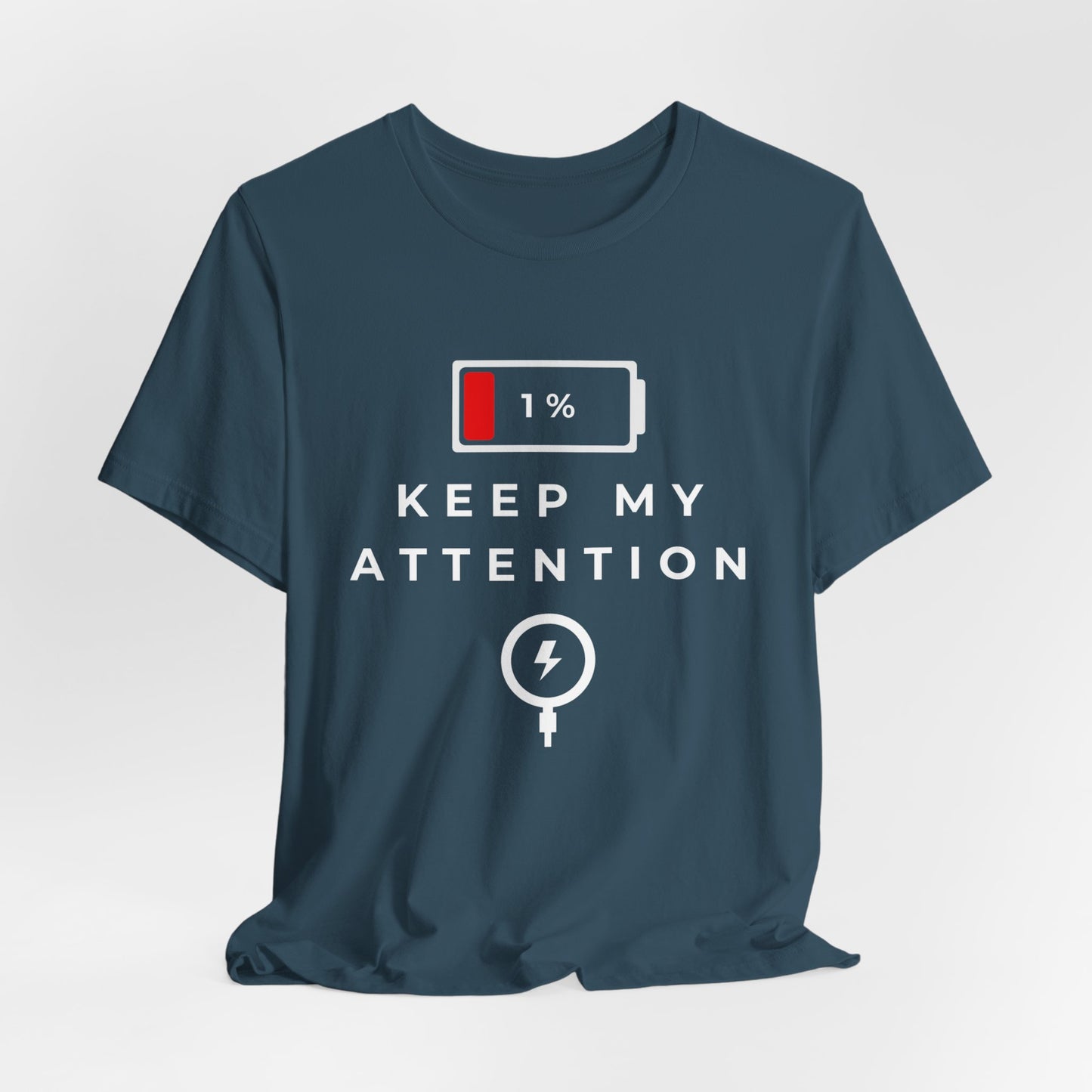 'Keep My Attention' Energy Unisex Short Sleeve Tee