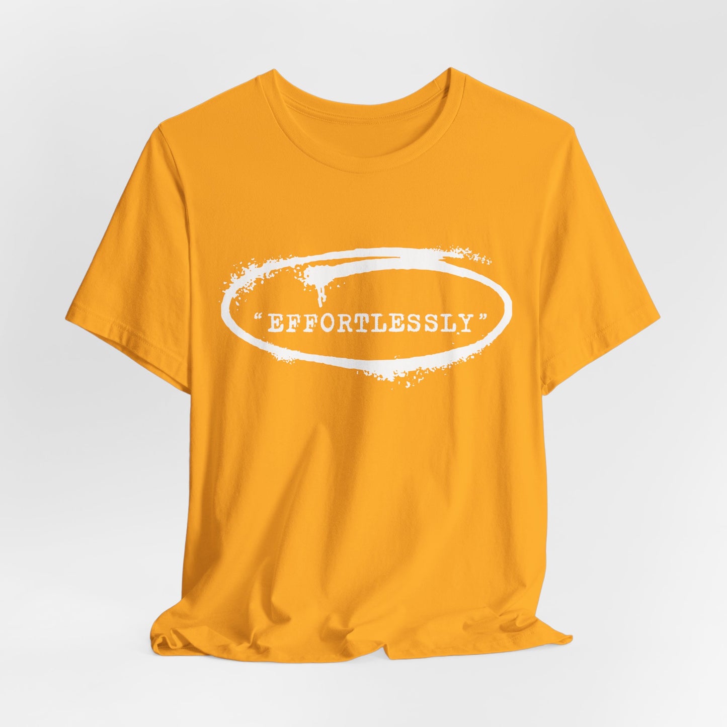 Effortlessly T-Shirt