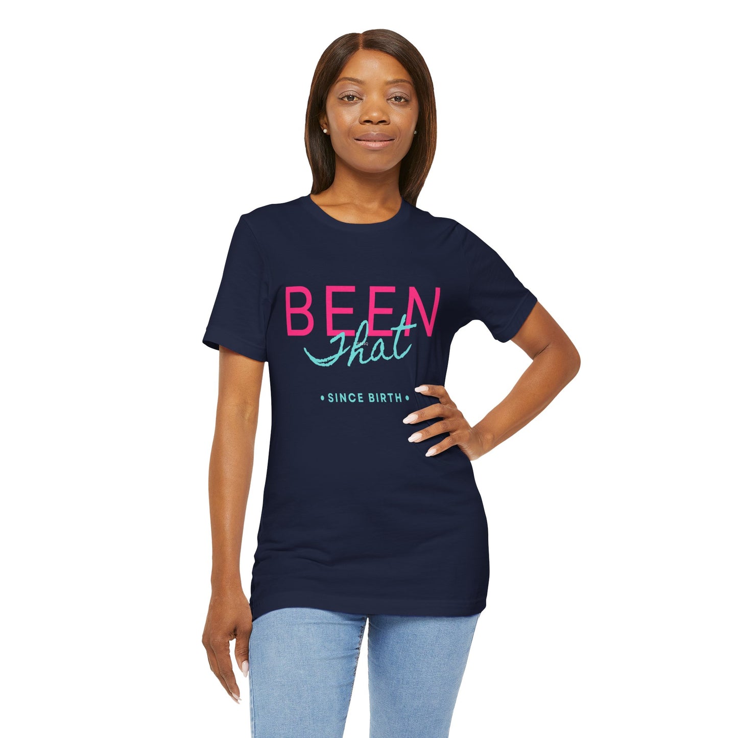 Been That T-Shirt