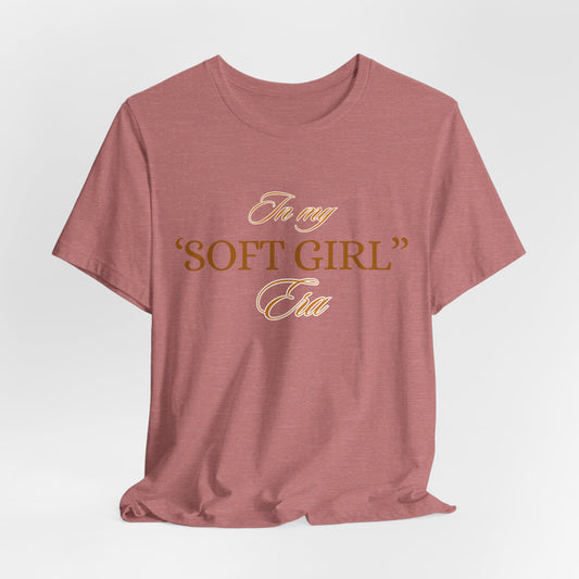 In My Soft Girl Era T-Shirt