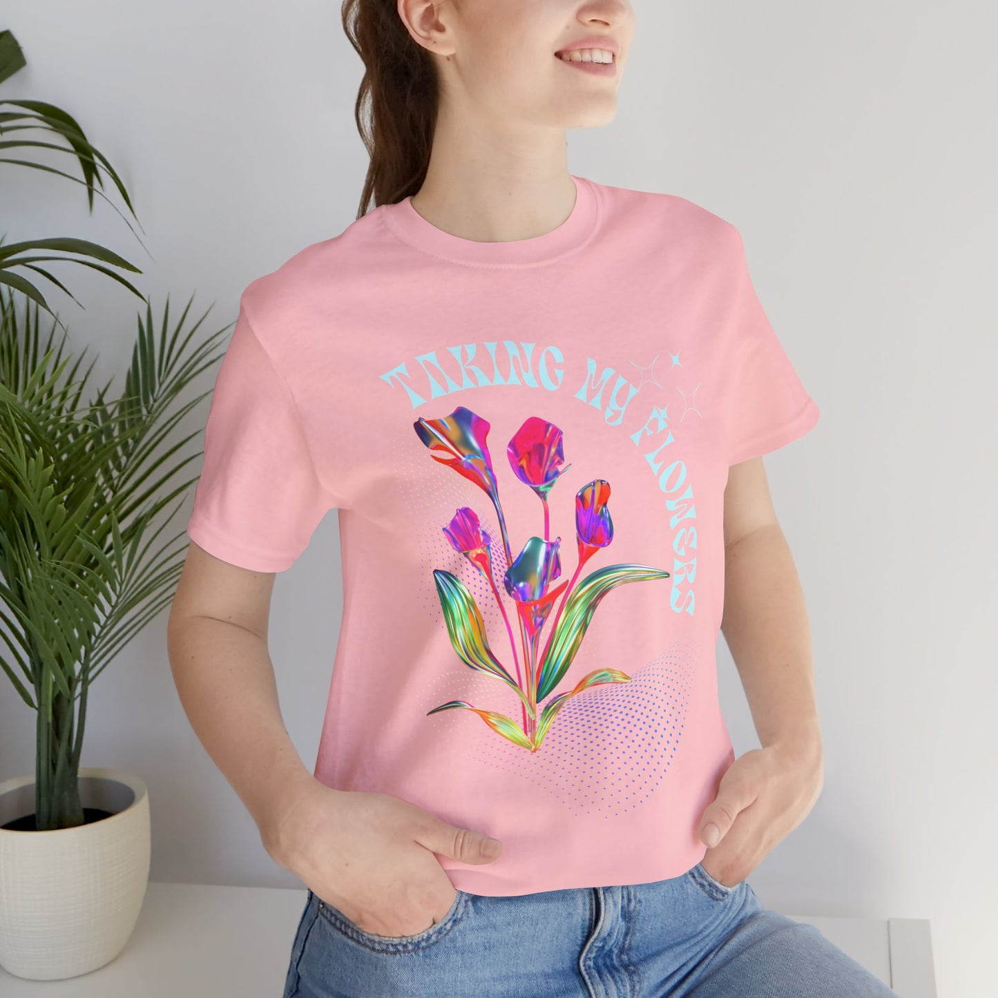 Taking My Flowers T-Shirt