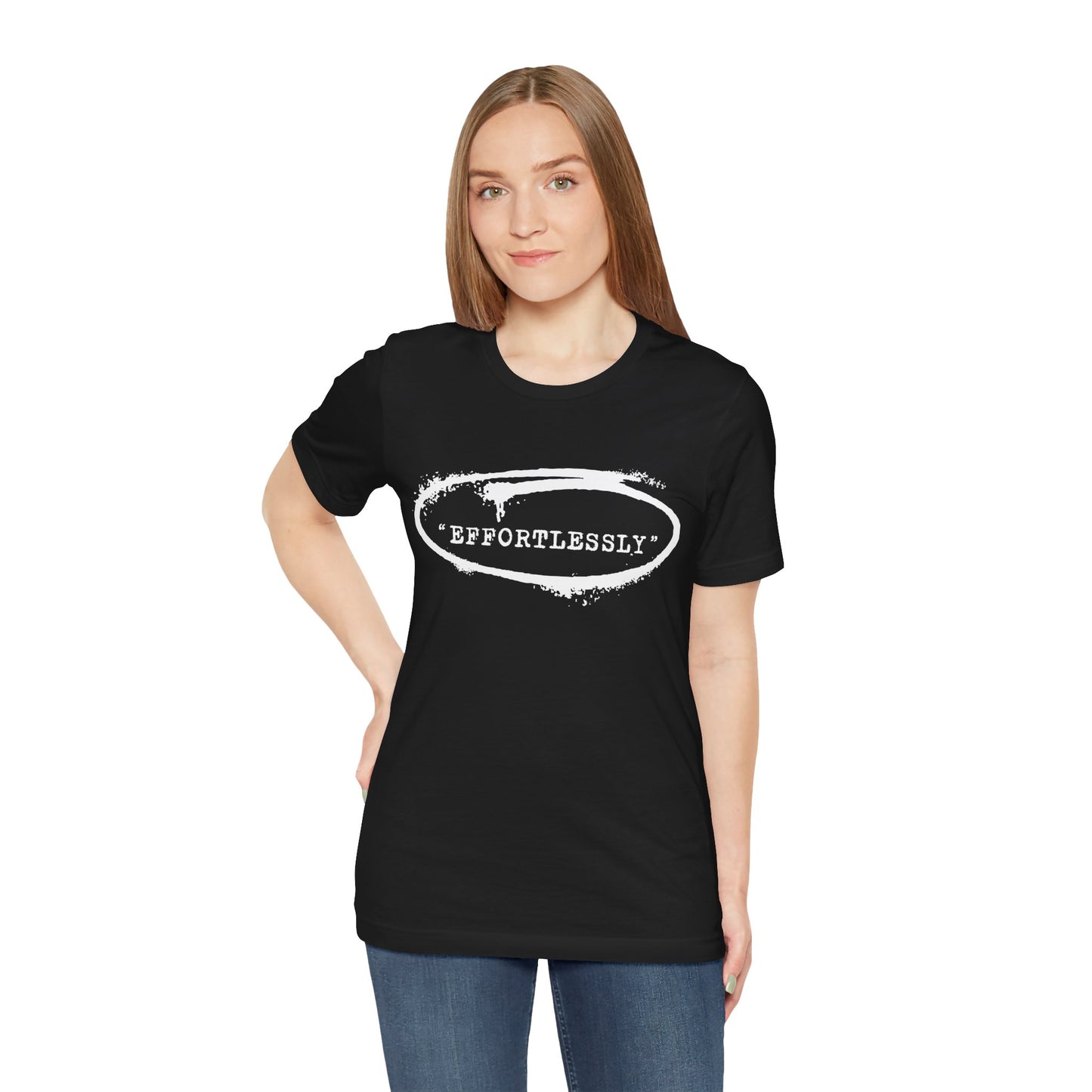 Effortlessly T-Shirt