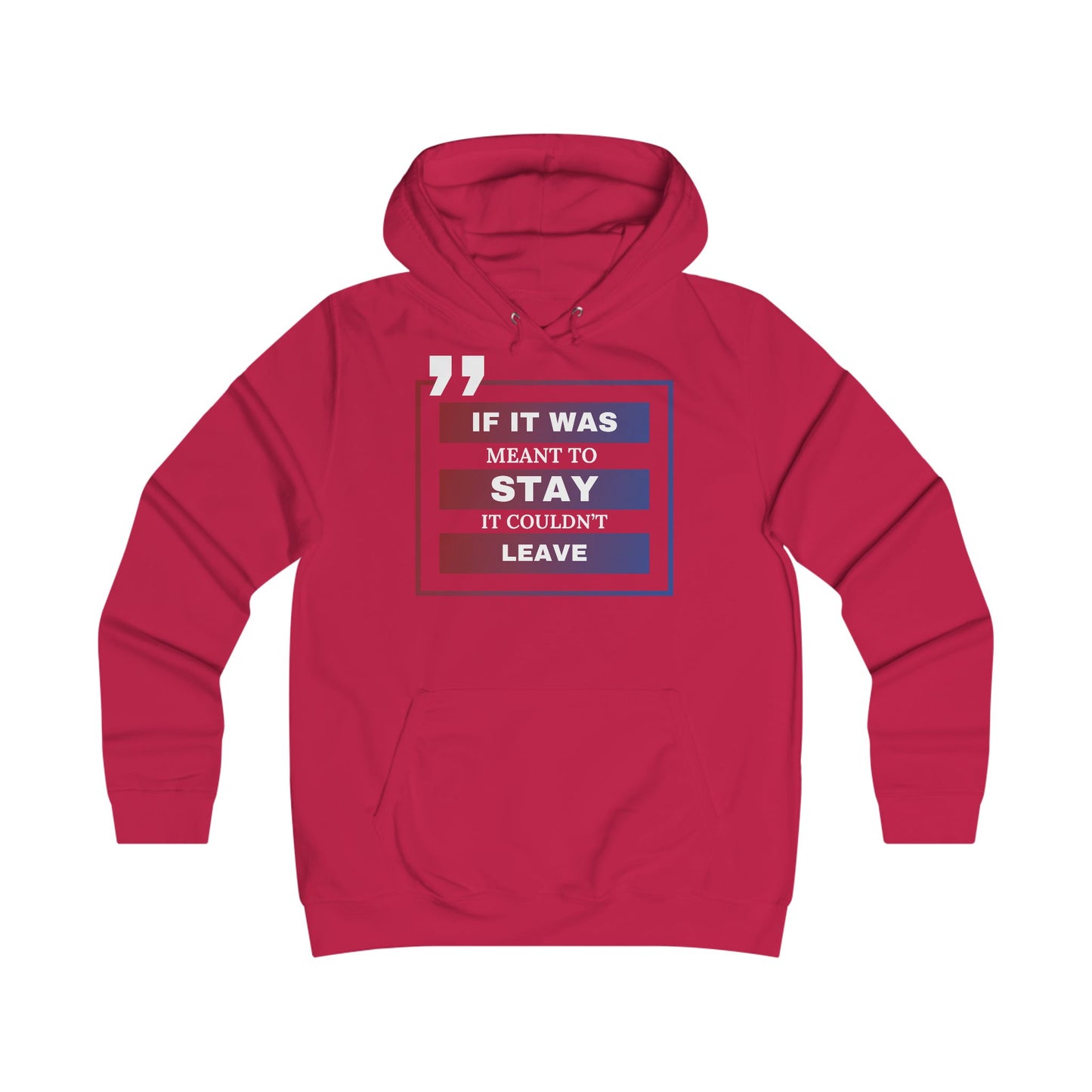 If it was meant to stay Hoodie