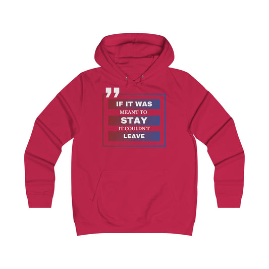 If it was meant to stay Hoodie