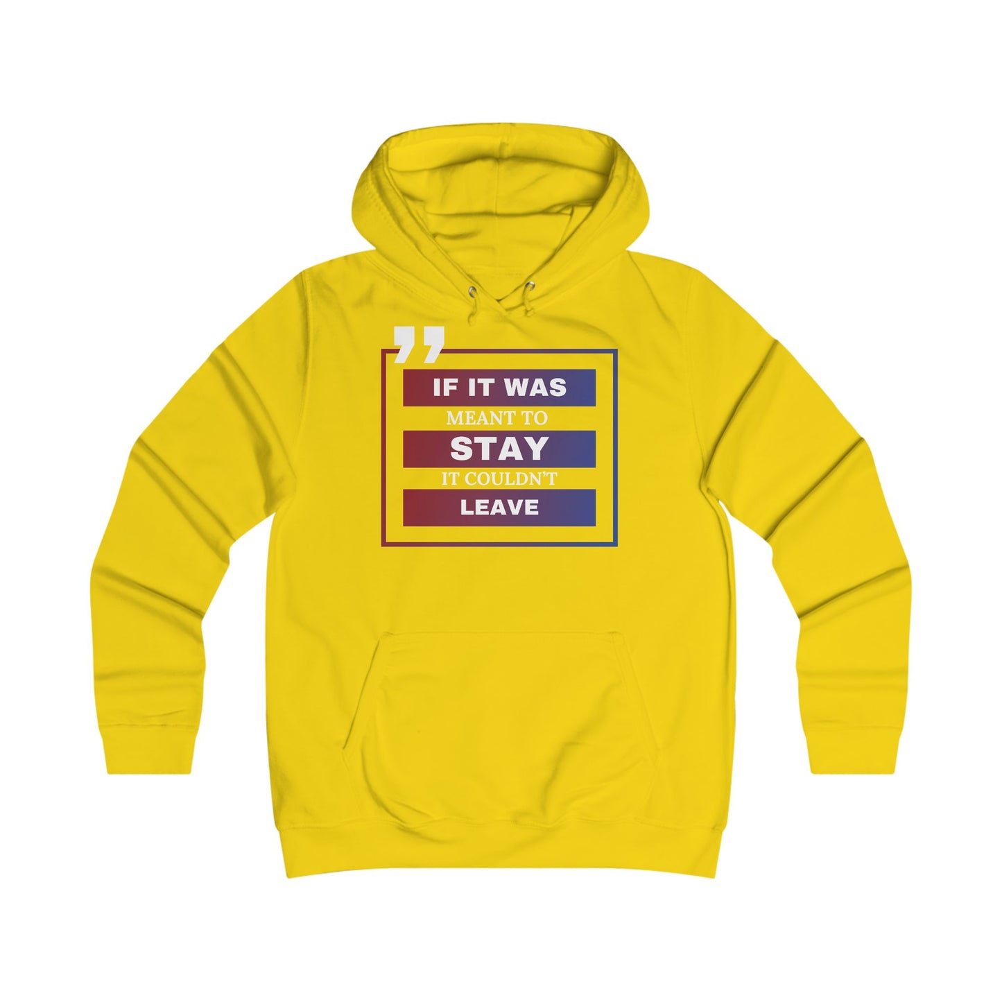 If it was meant to stay Hoodie