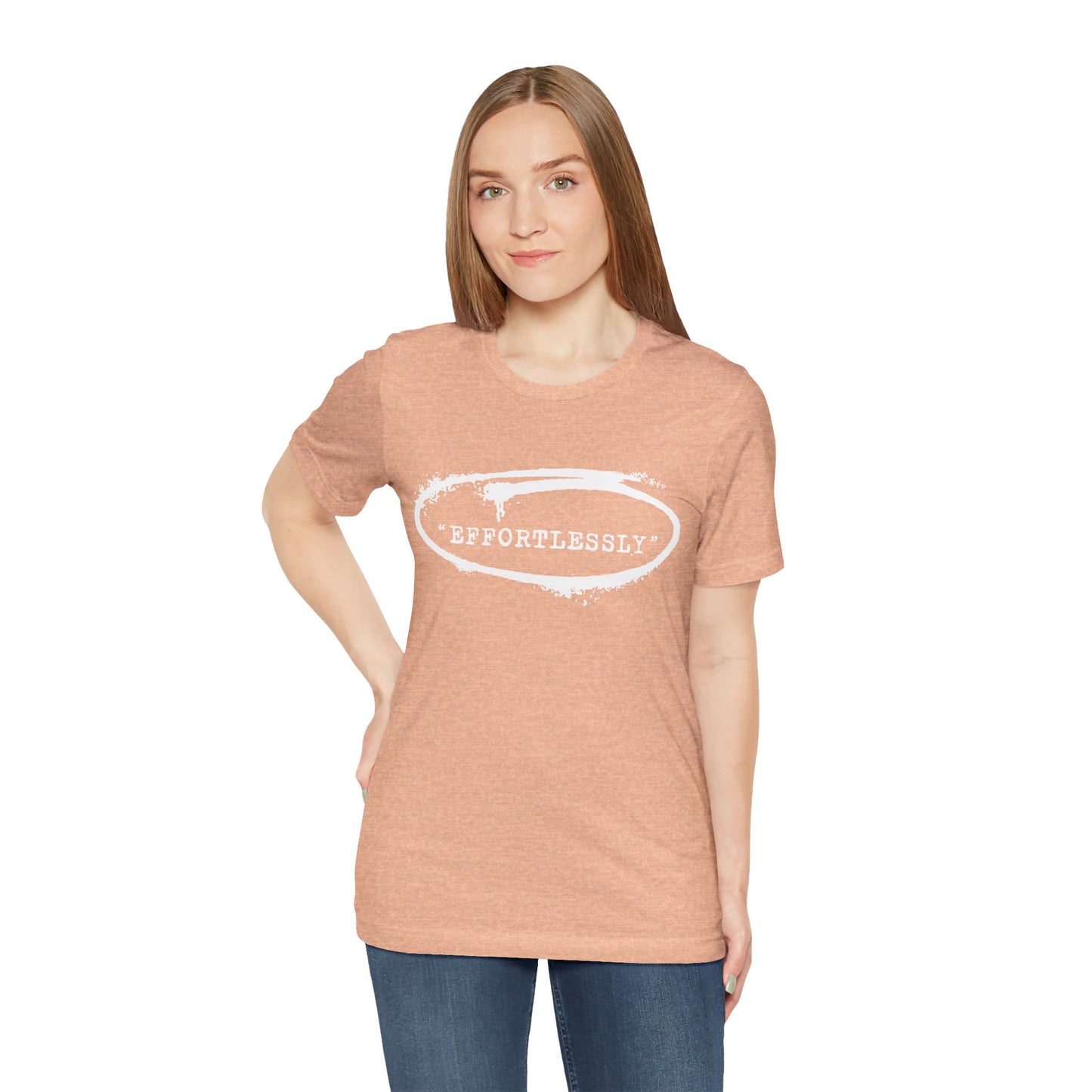Effortlessly T-Shirt