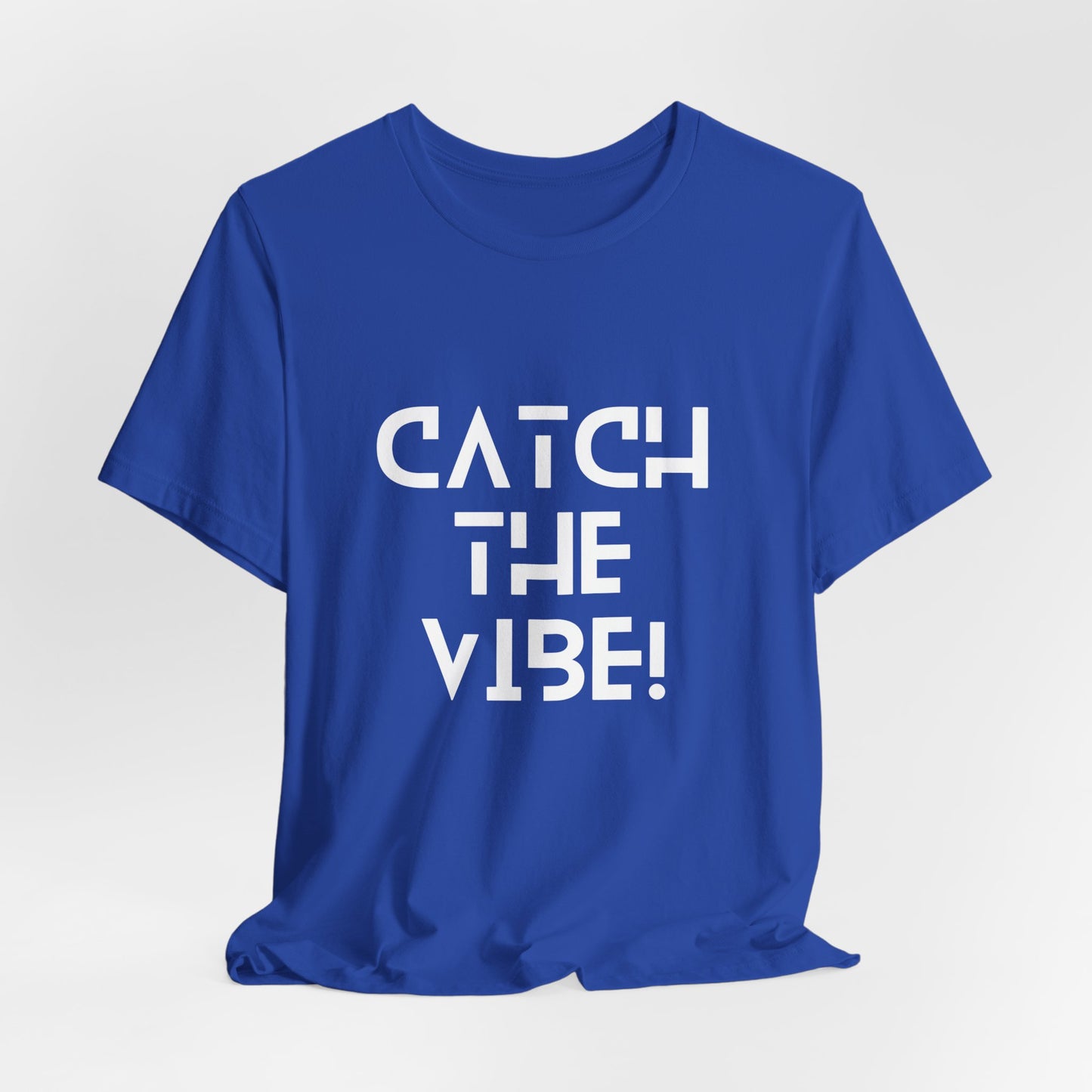 "Catch the ViBe" Jersey Short Sleeve Tee