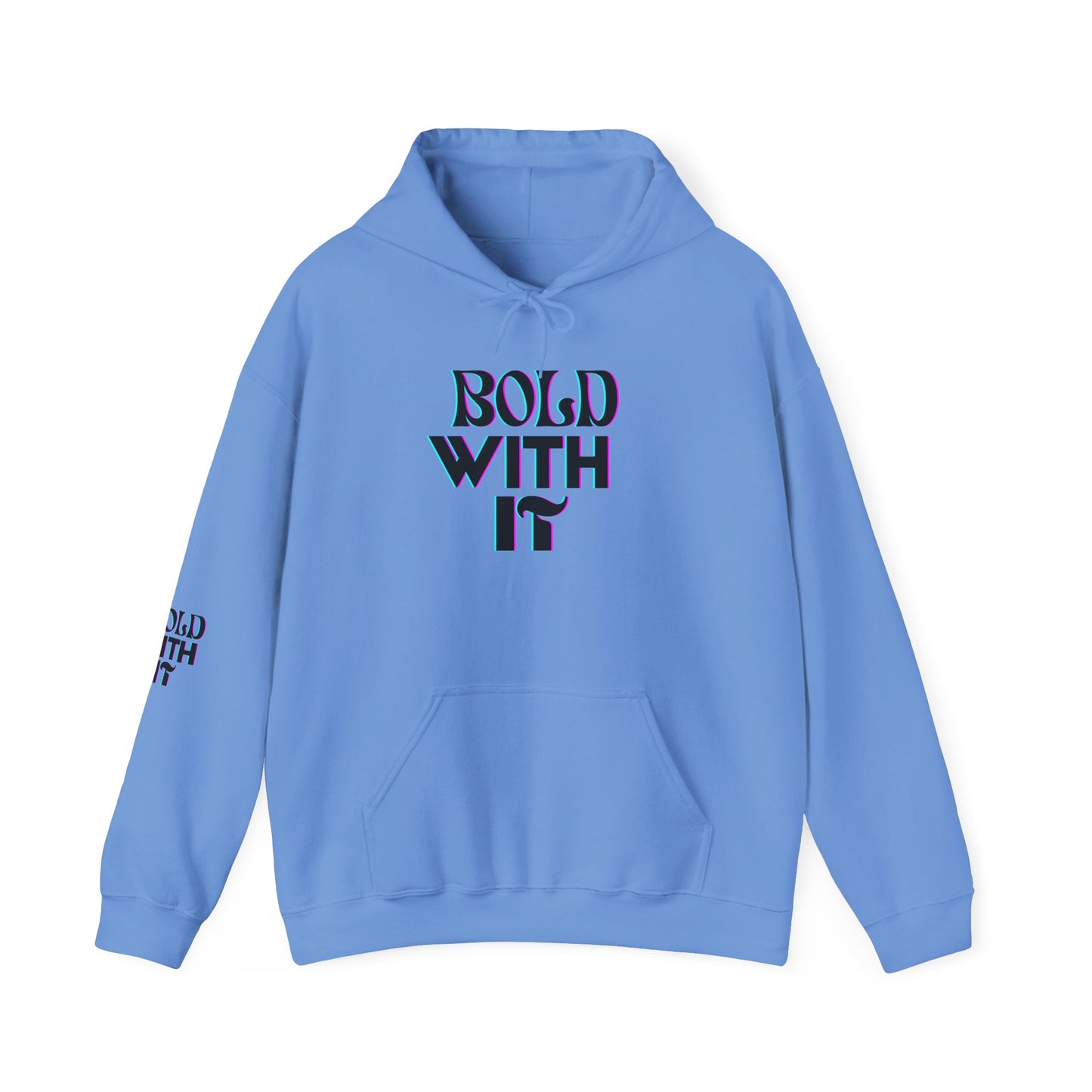 "BOLD WITH IT"  Heavy Blend™ Hooded Sweatshirt