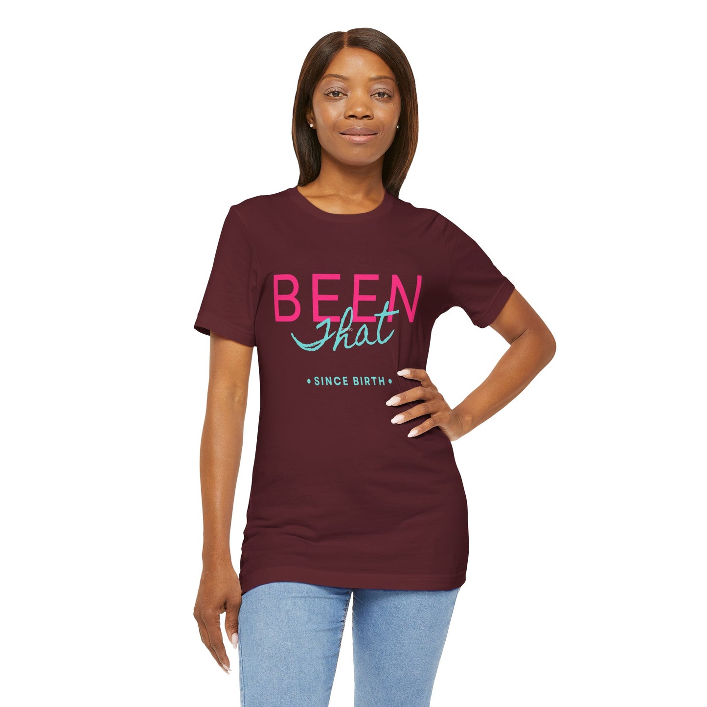 Been That T-Shirt