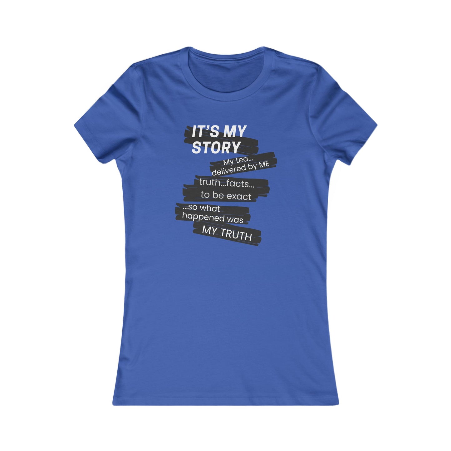 It's My Story tee