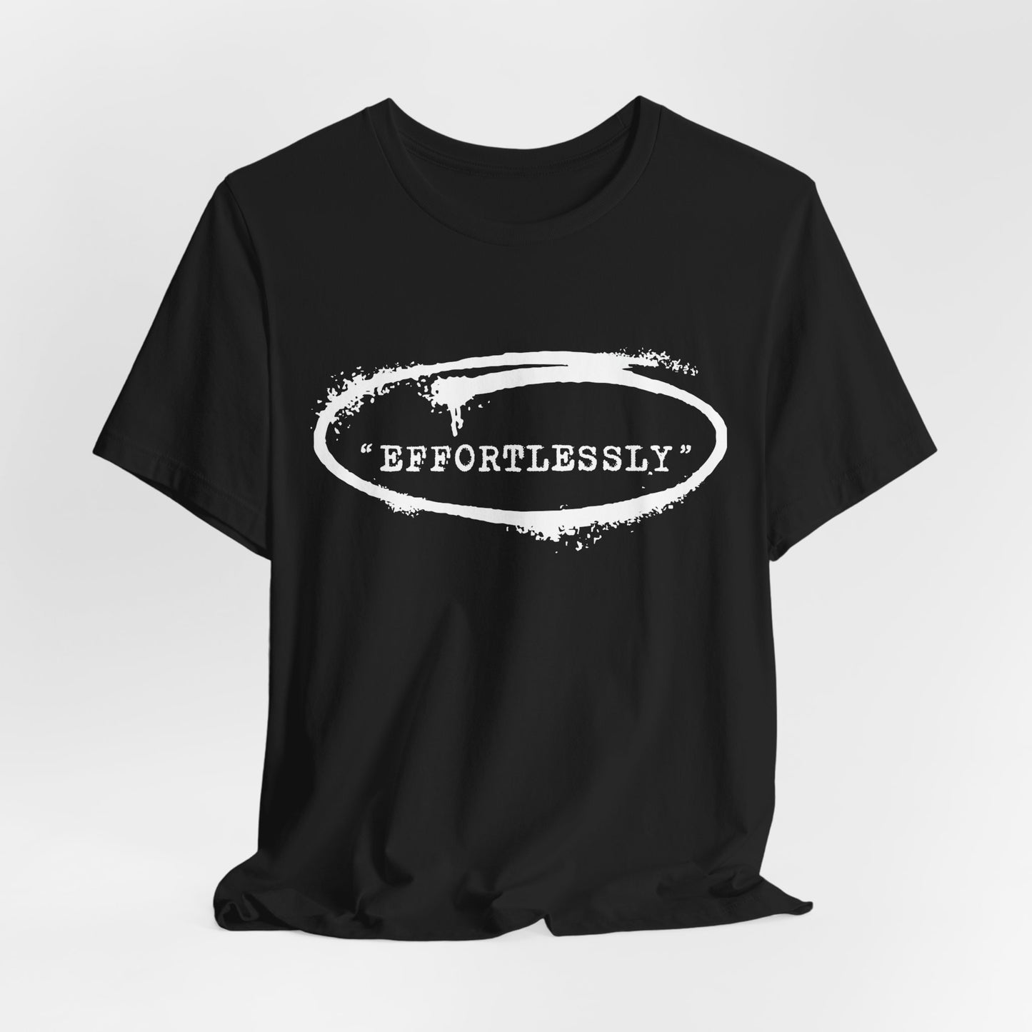 Effortlessly T-Shirt