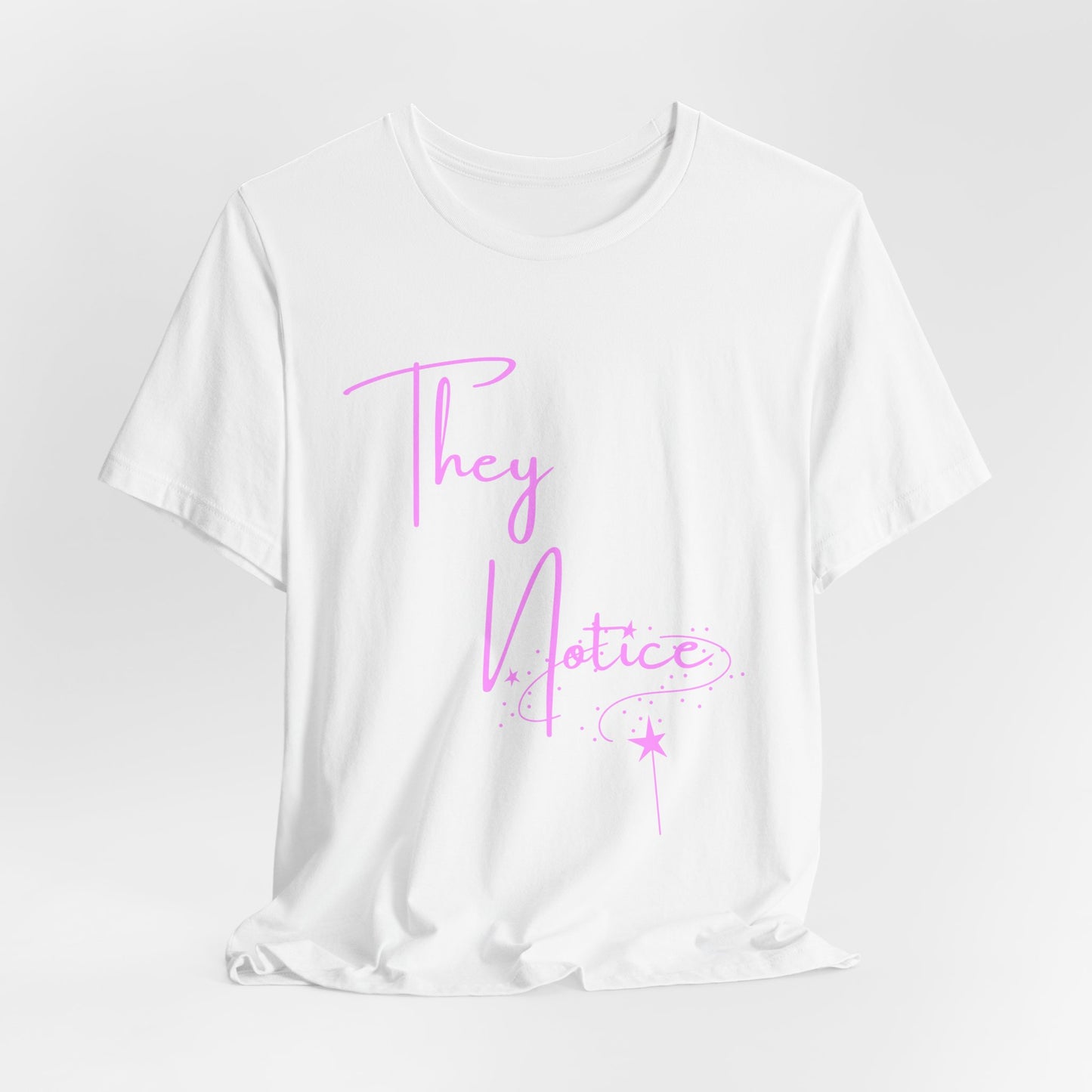 "They Notice w/ magical star wand" Jersey Short Sleeve Tee