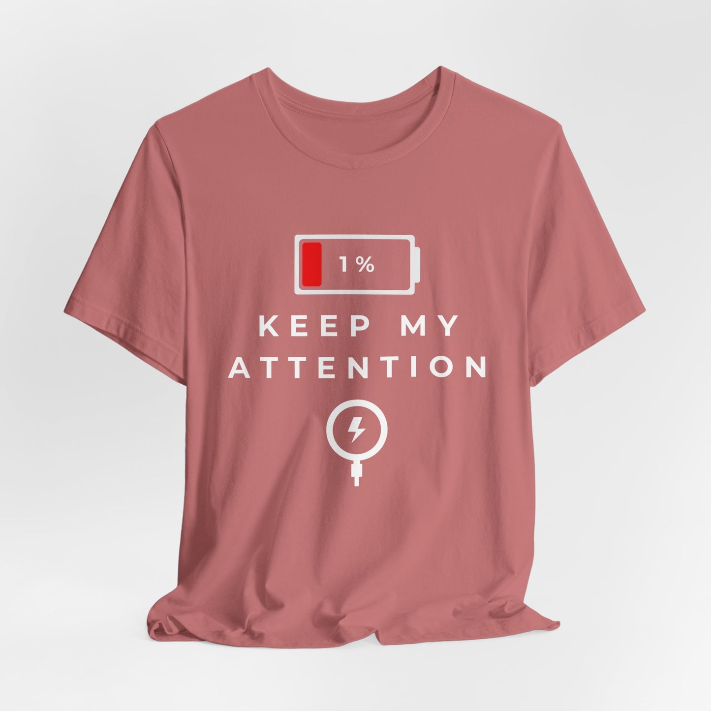 'Keep My Attention' Energy Unisex Short Sleeve Tee