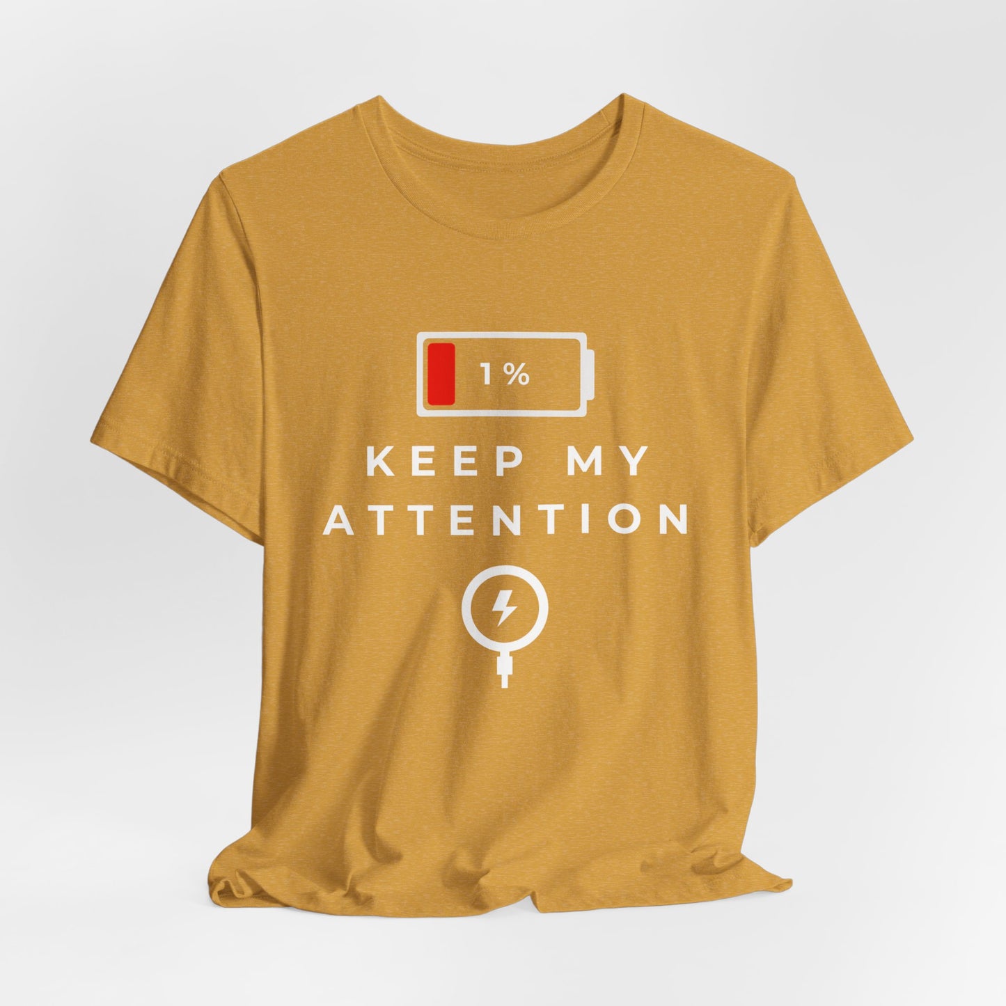 'Keep My Attention' Energy Unisex Short Sleeve Tee