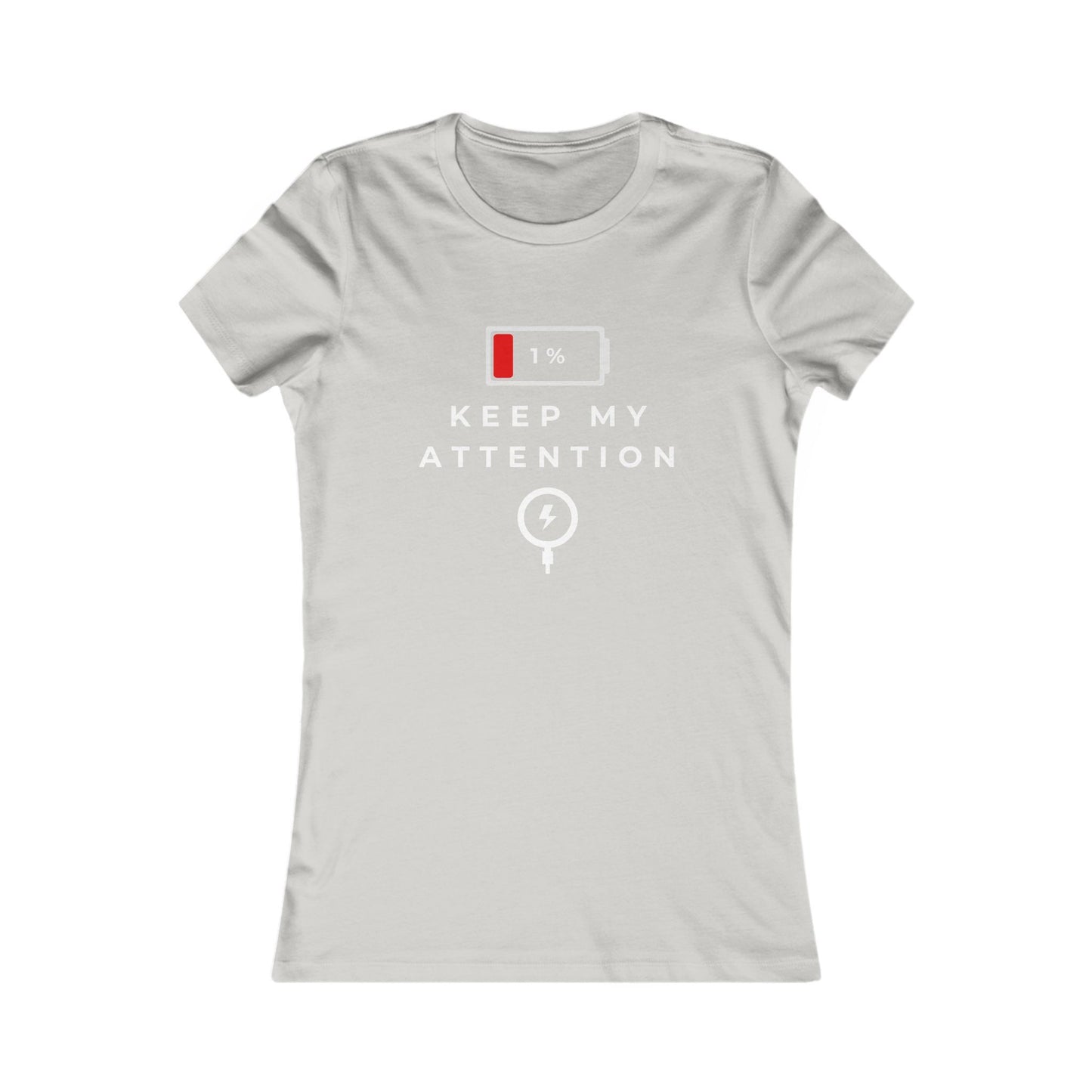 Keep My Attention Fitted T-Shirt
