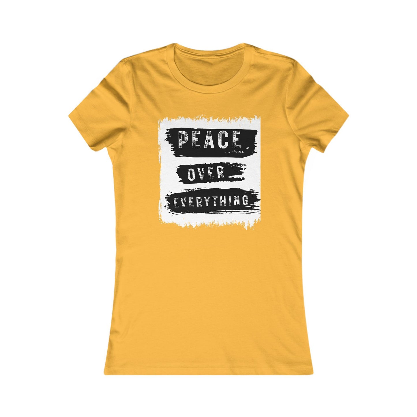 "Choose Peace Over Everything"- Women's Favorite Tee