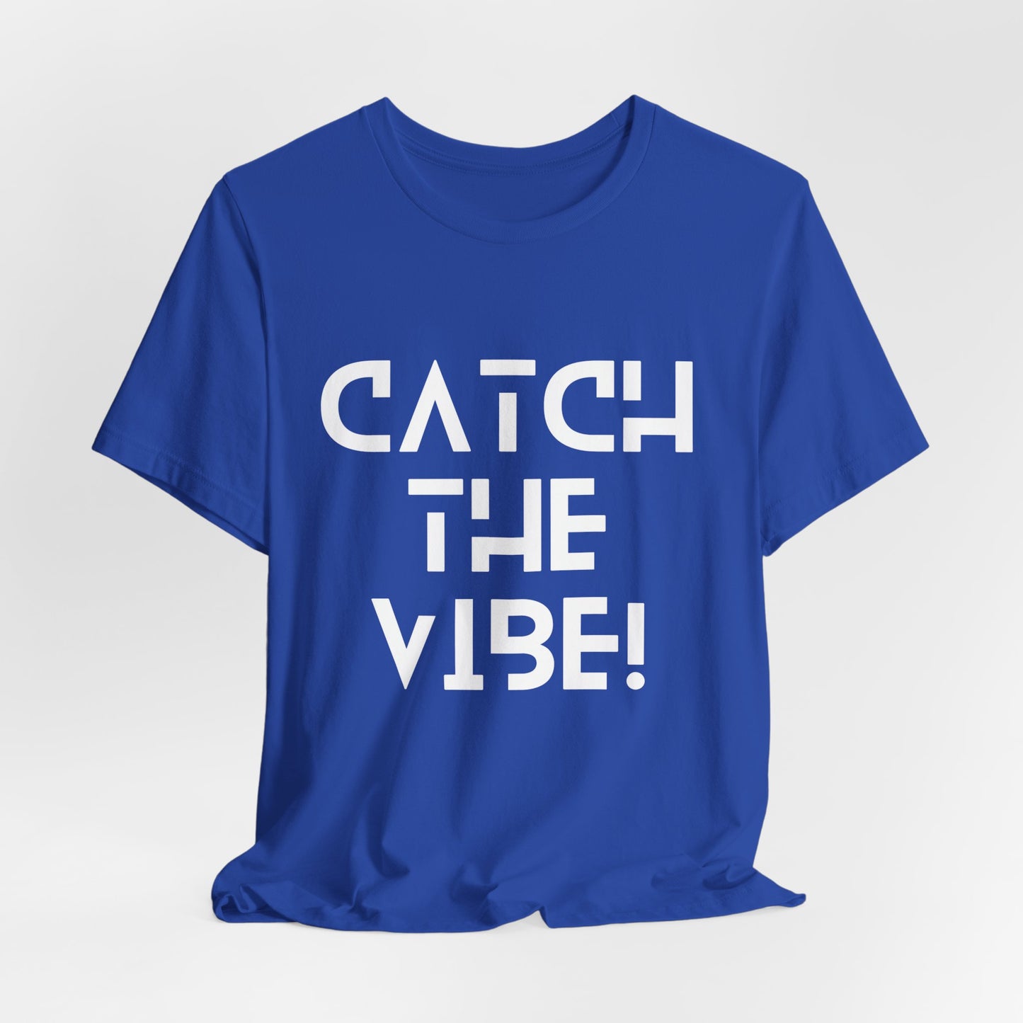 Catch the ViBe T-Shirt