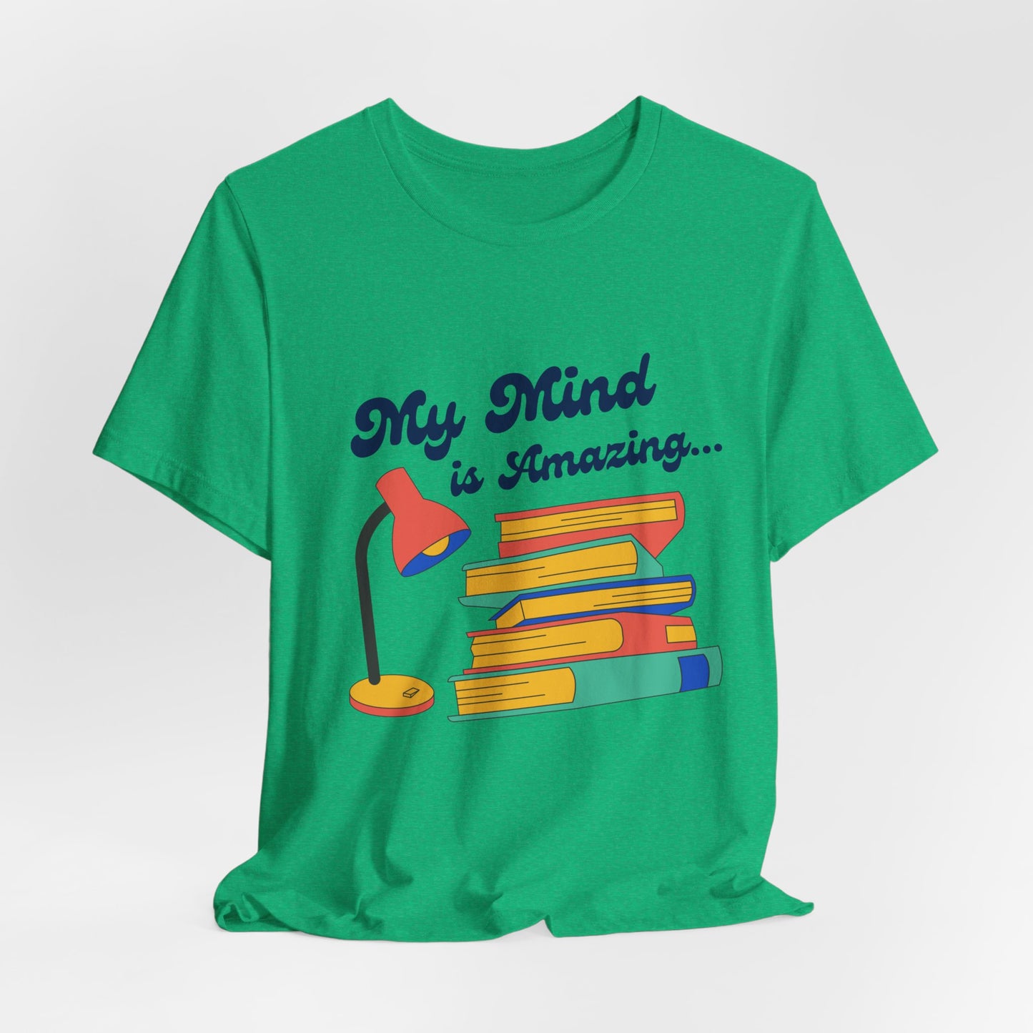 My Mind is Amazing T-Shirt