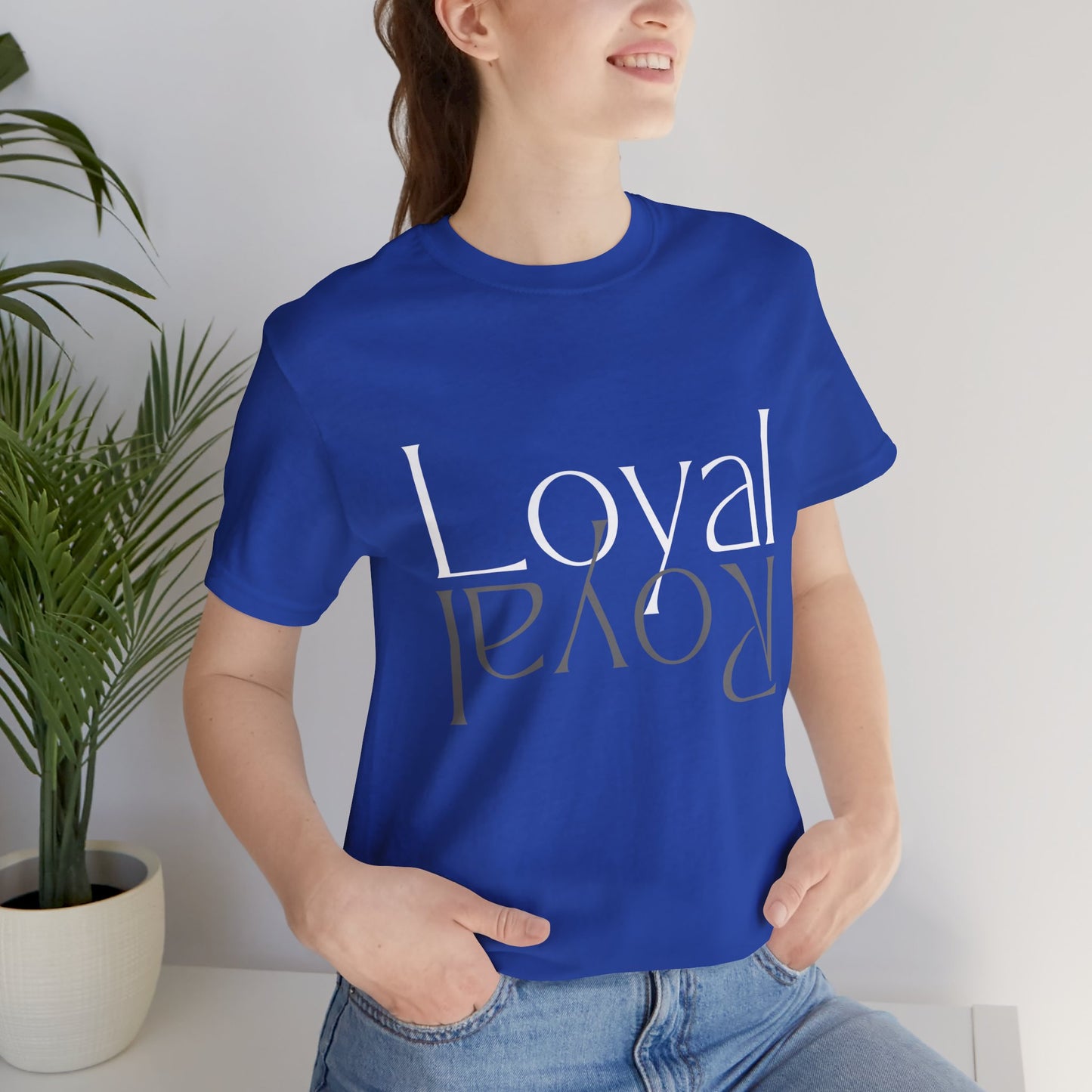 Loyal-Royal T-Shirt