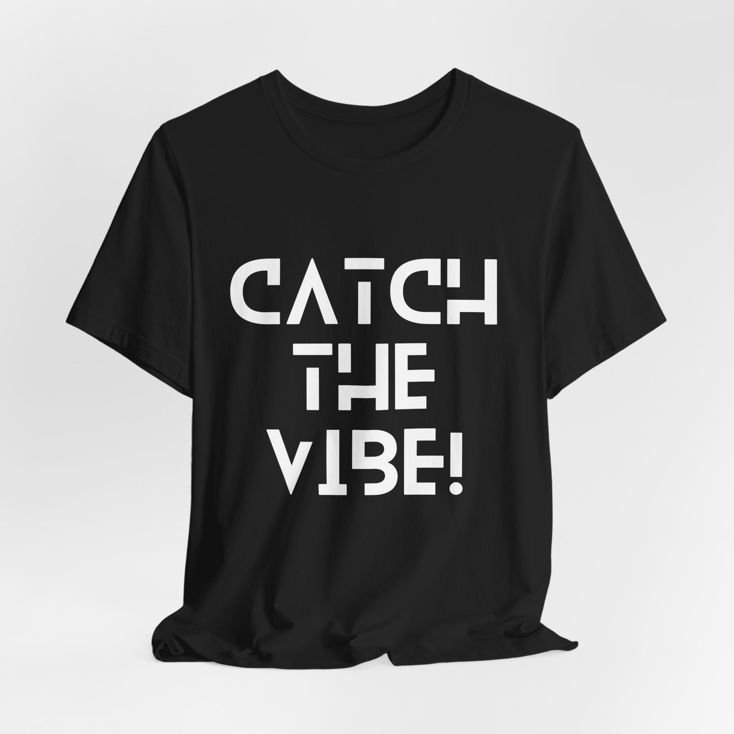 Catch the ViBe T-Shirt