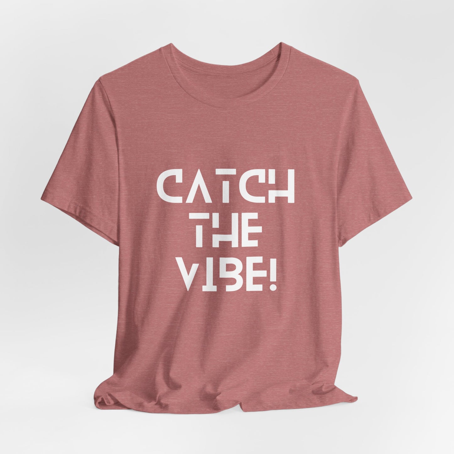 "Catch the ViBe" Jersey Short Sleeve Tee