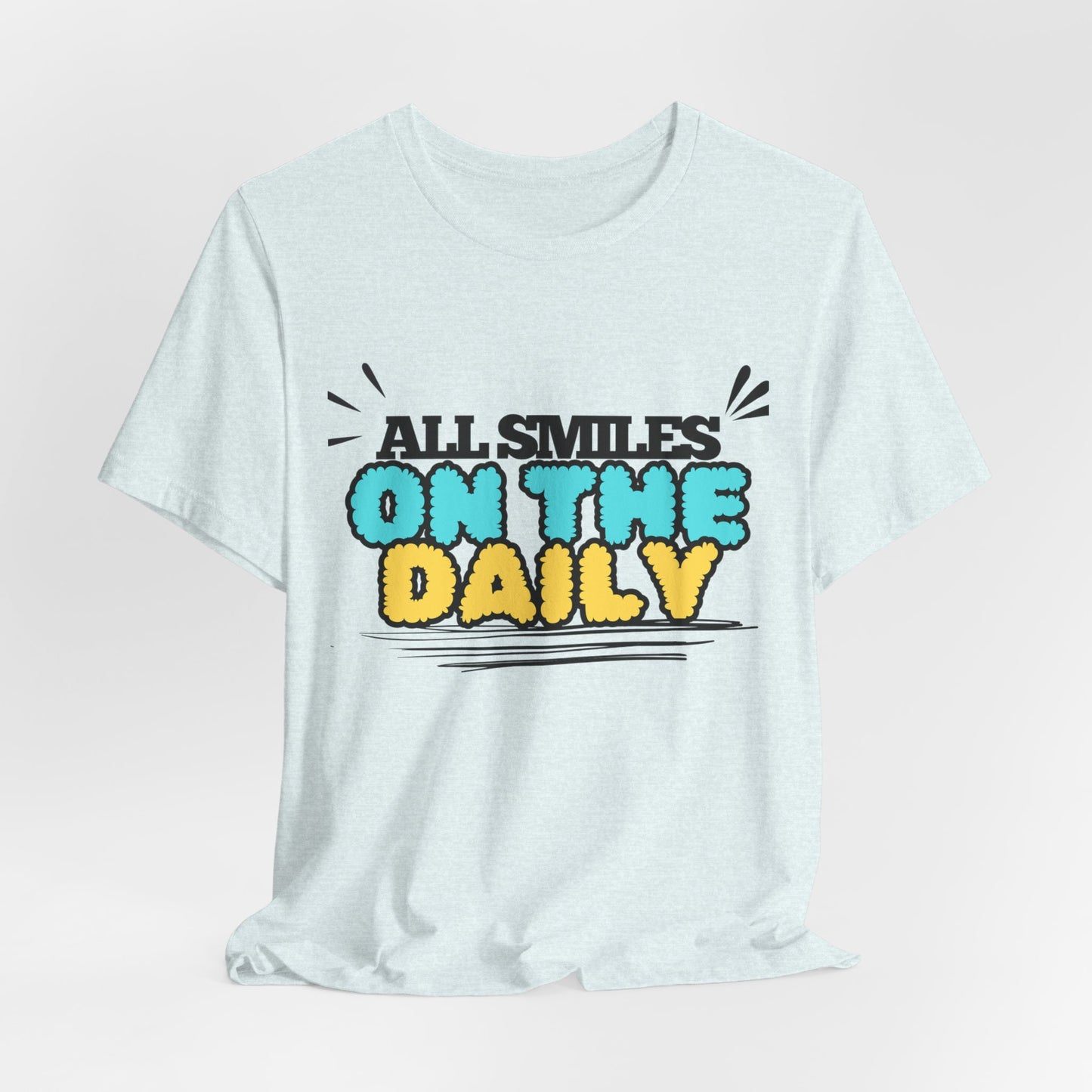 All Smiles on the Daily T-Shirt