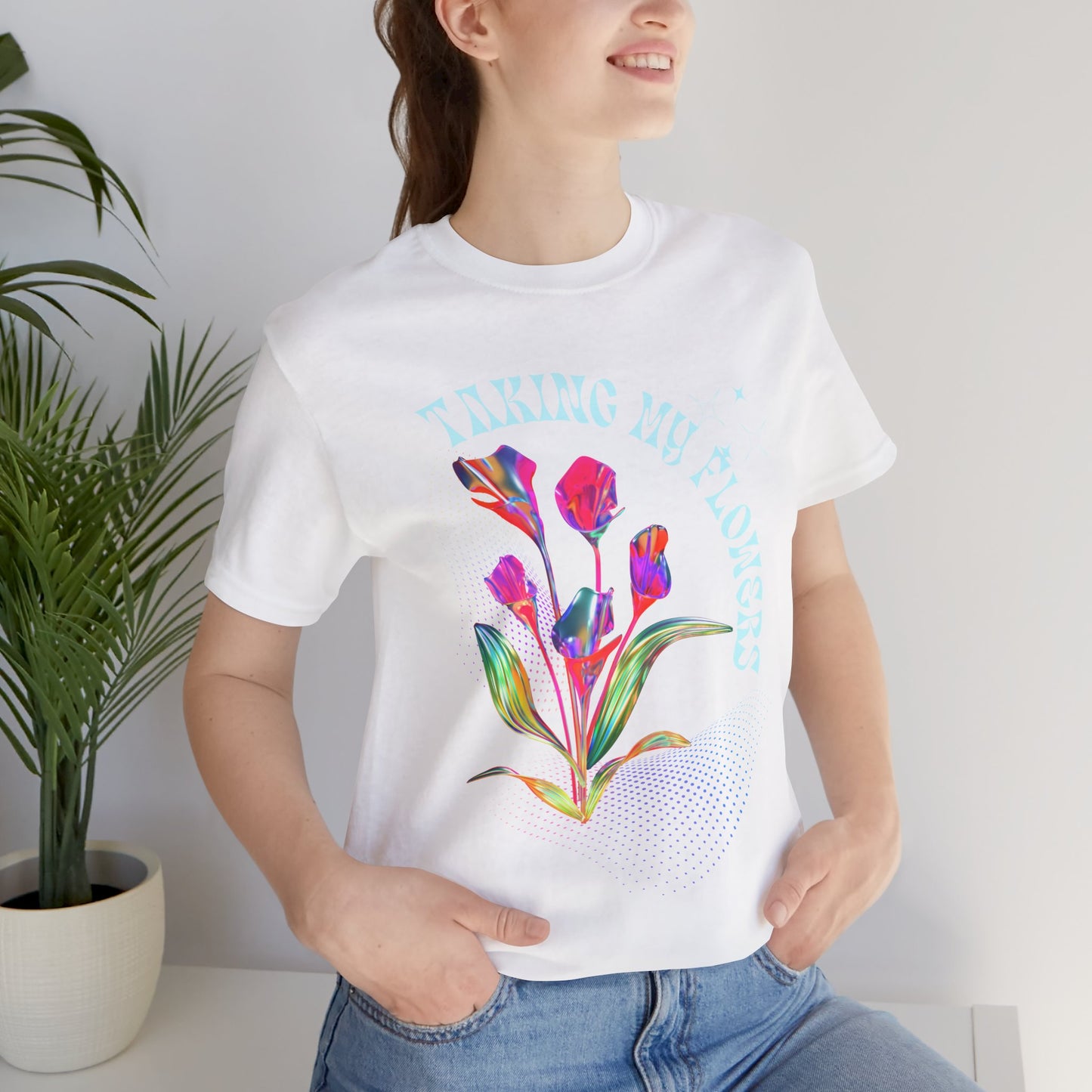 Taking My Flowers T-Shirt