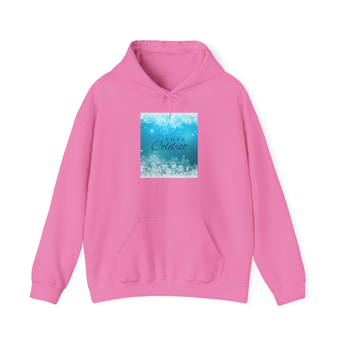 Thee Coldest Hoodie