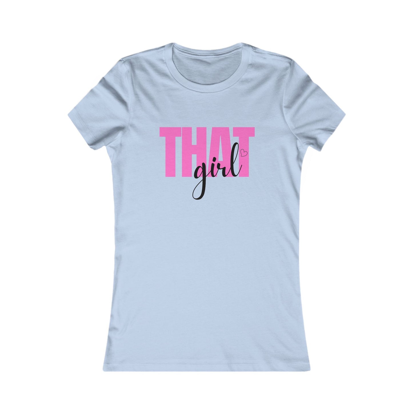 That Girl Fitted T-Shirt