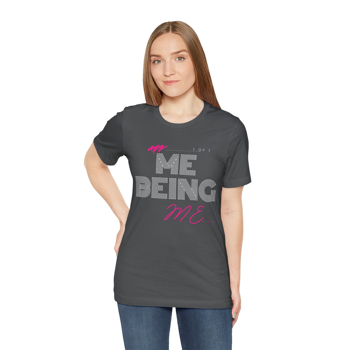 ME being Me T-Shirt