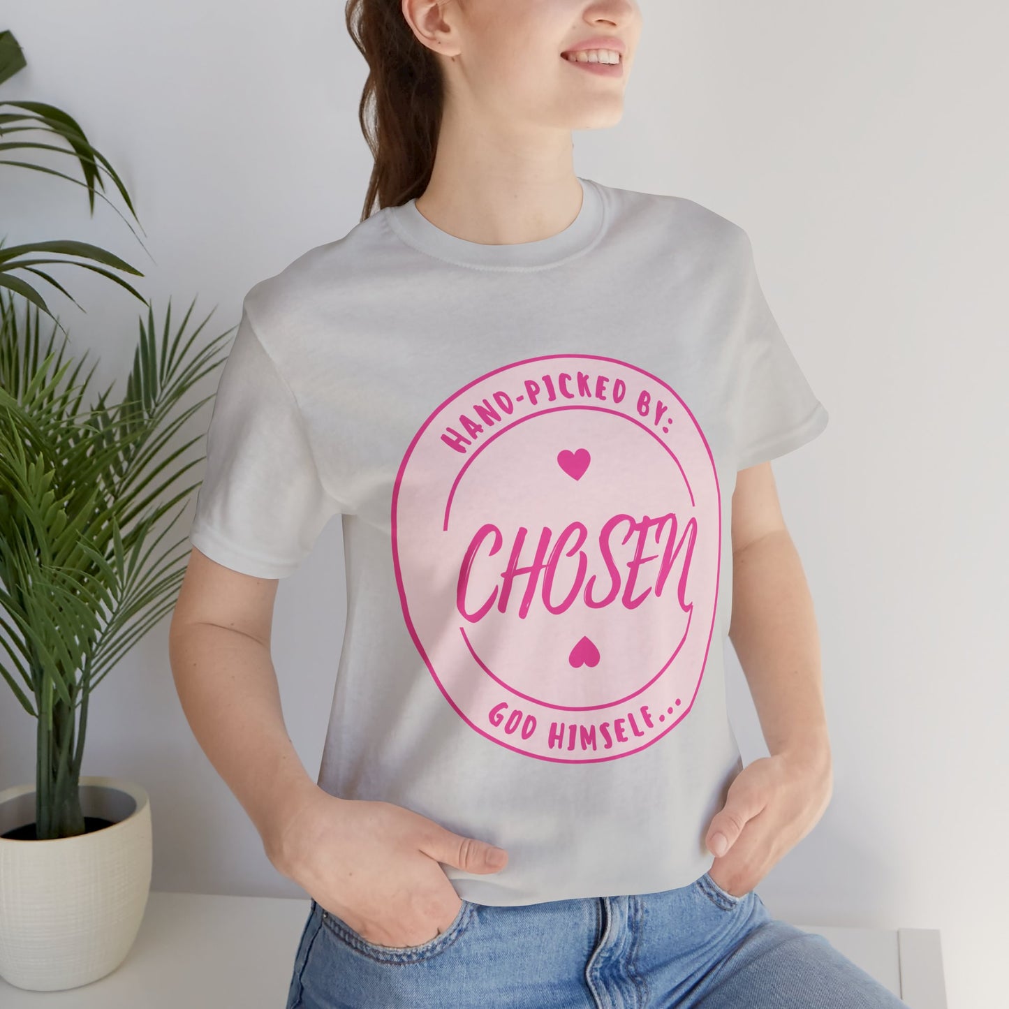 CHOSEN: Hand-picked by God Himself T-Shirt