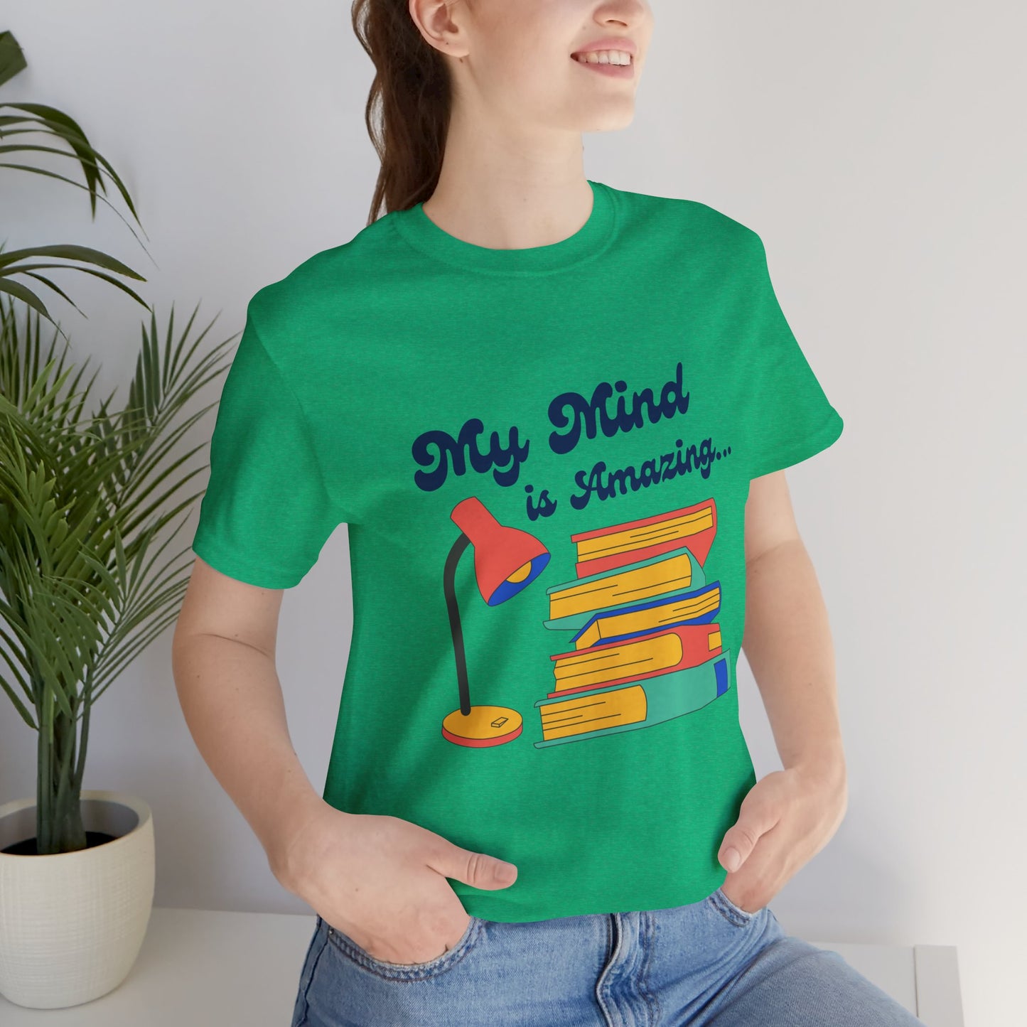 My Mind is Amazing T-Shirt
