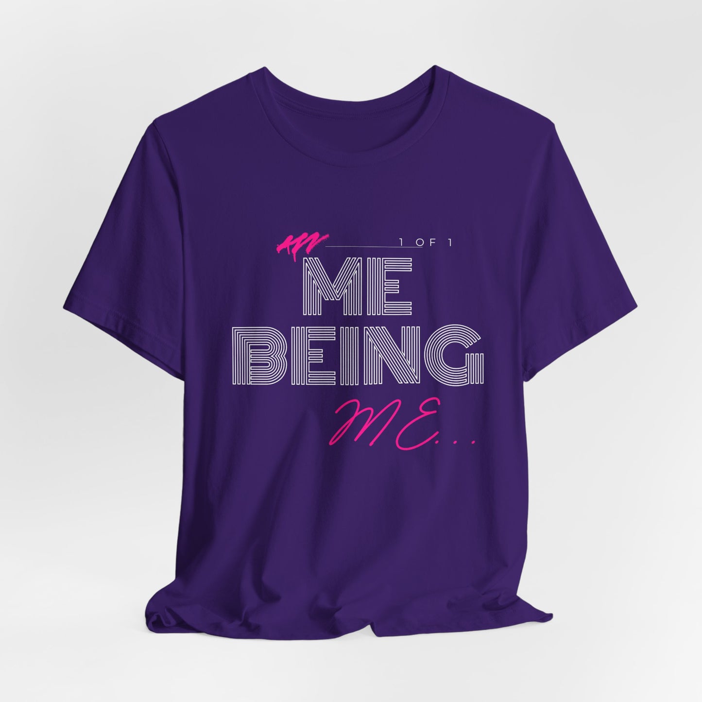 "ME being ME" Jersey Short Sleeve Tee