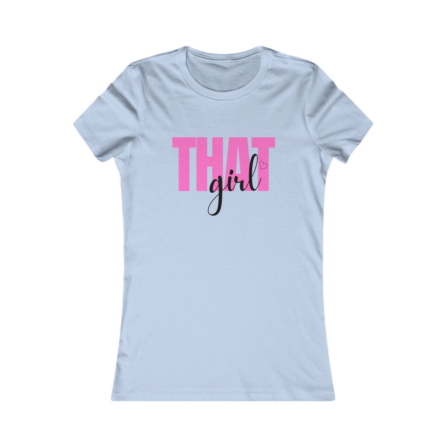 "That Girl" - Graphic Tee