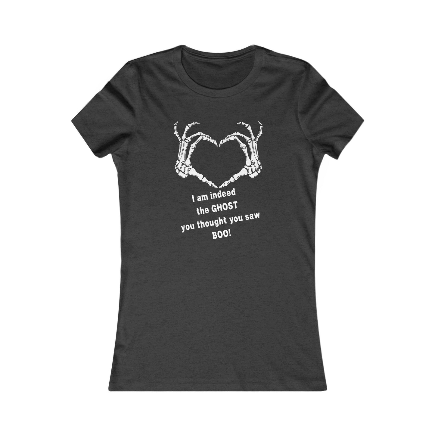 I am indeed the GHOST who thought you saw... BOO! T-Shirt