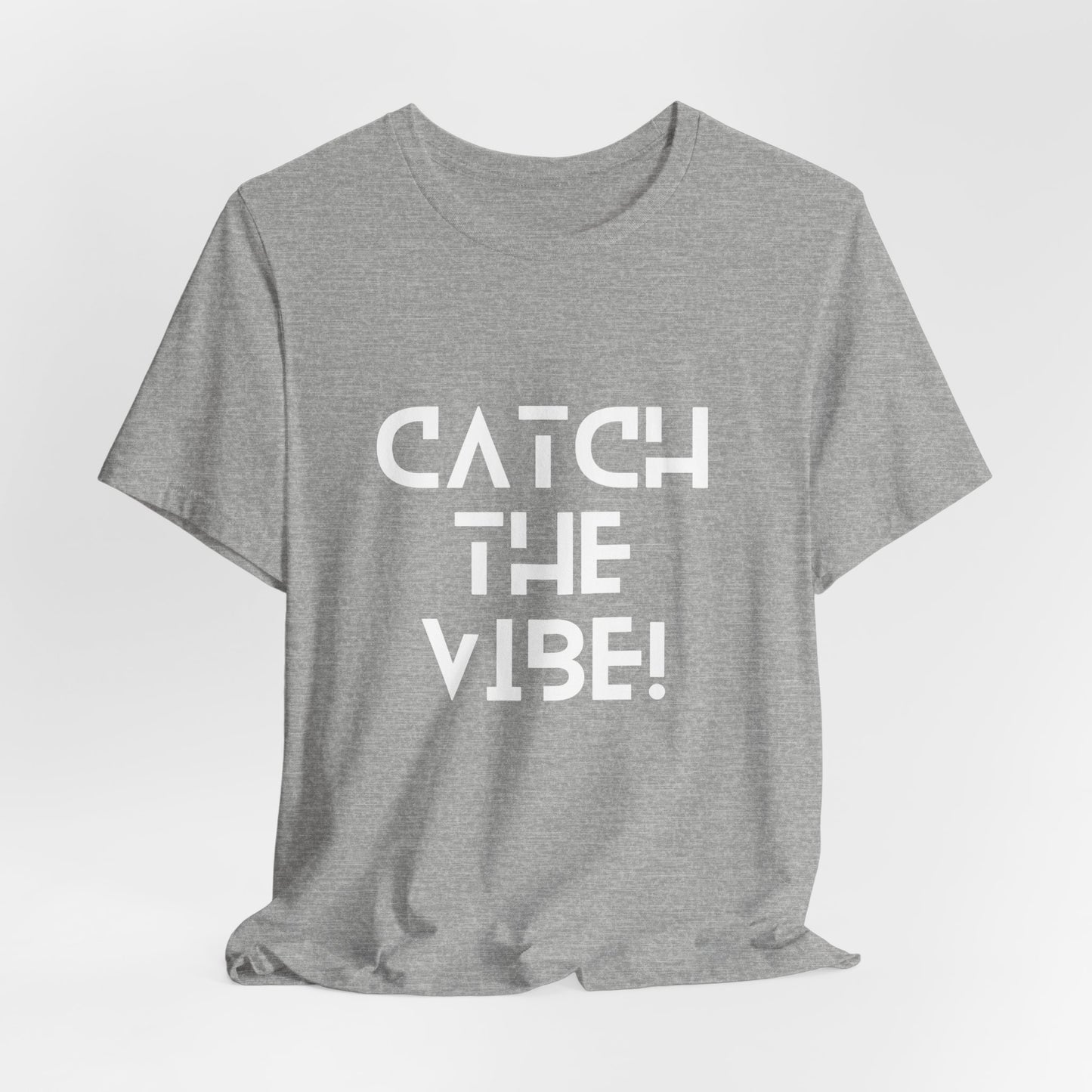 "Catch the ViBe" Jersey Short Sleeve Tee