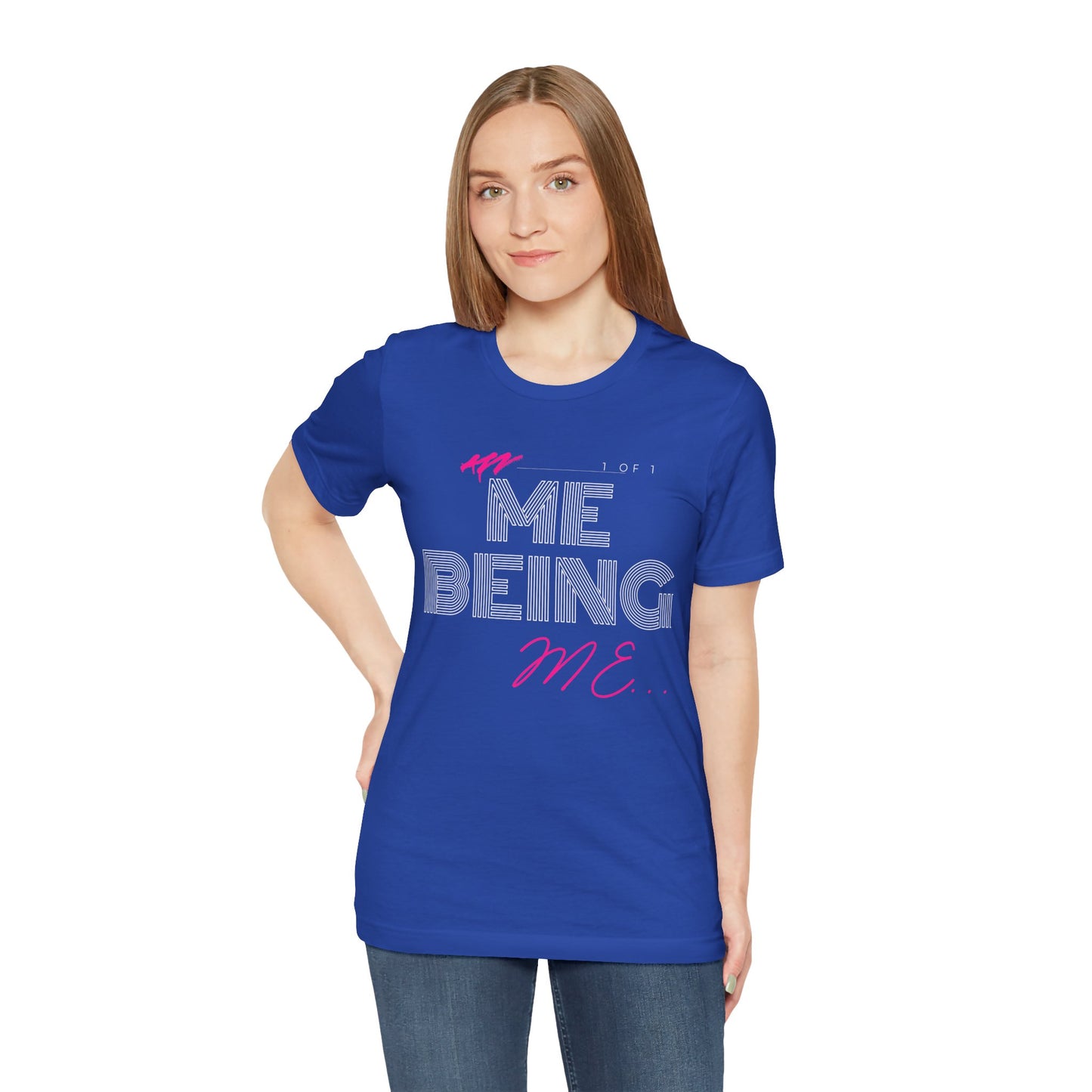 ME being Me T-Shirt