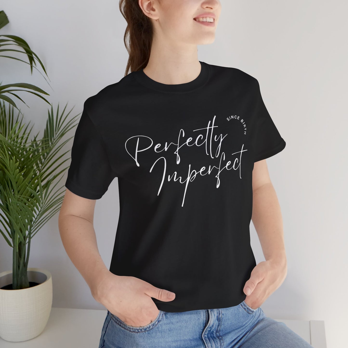 Perfectly Imperfect Fitted T-Shirt