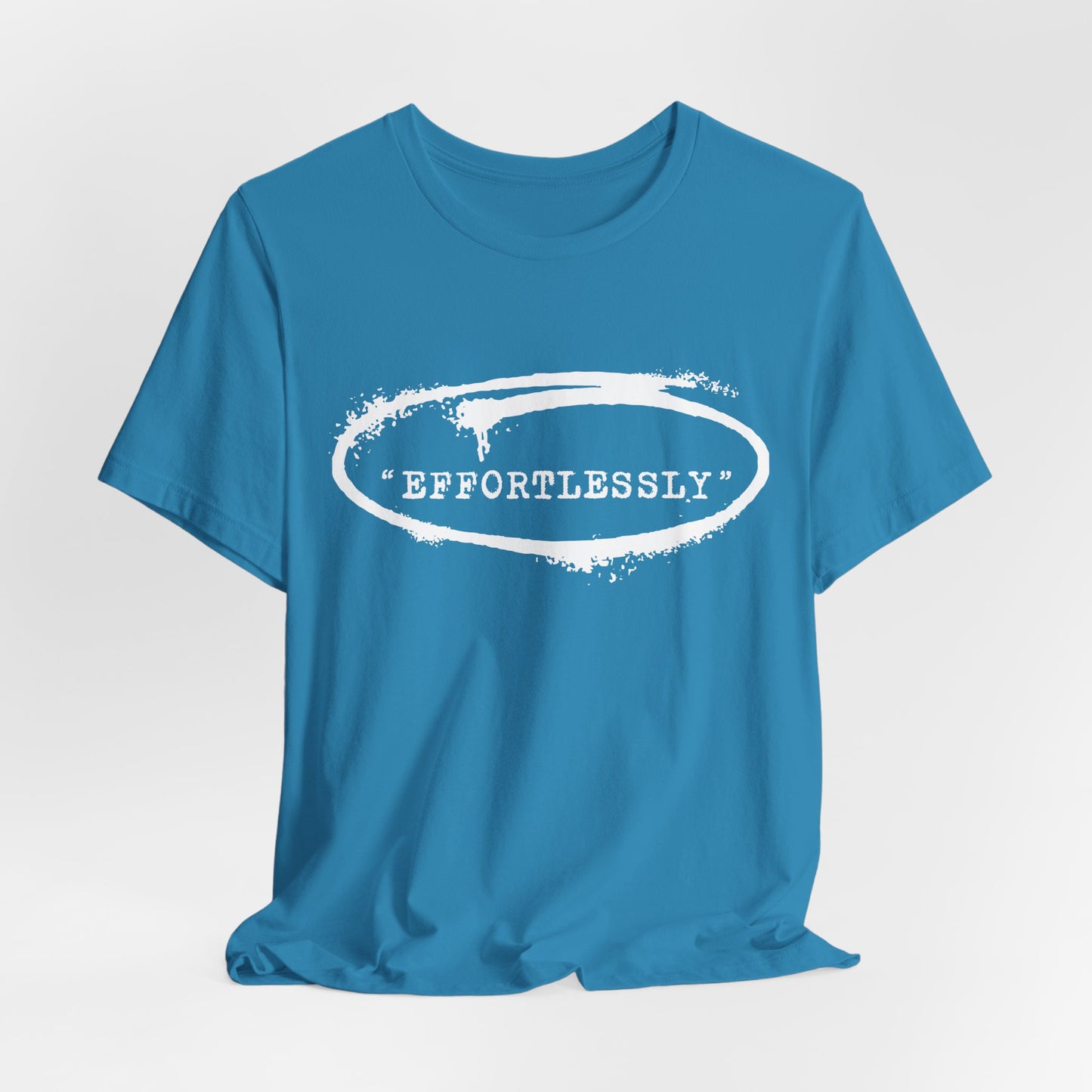 Effortlessly T-Shirt
