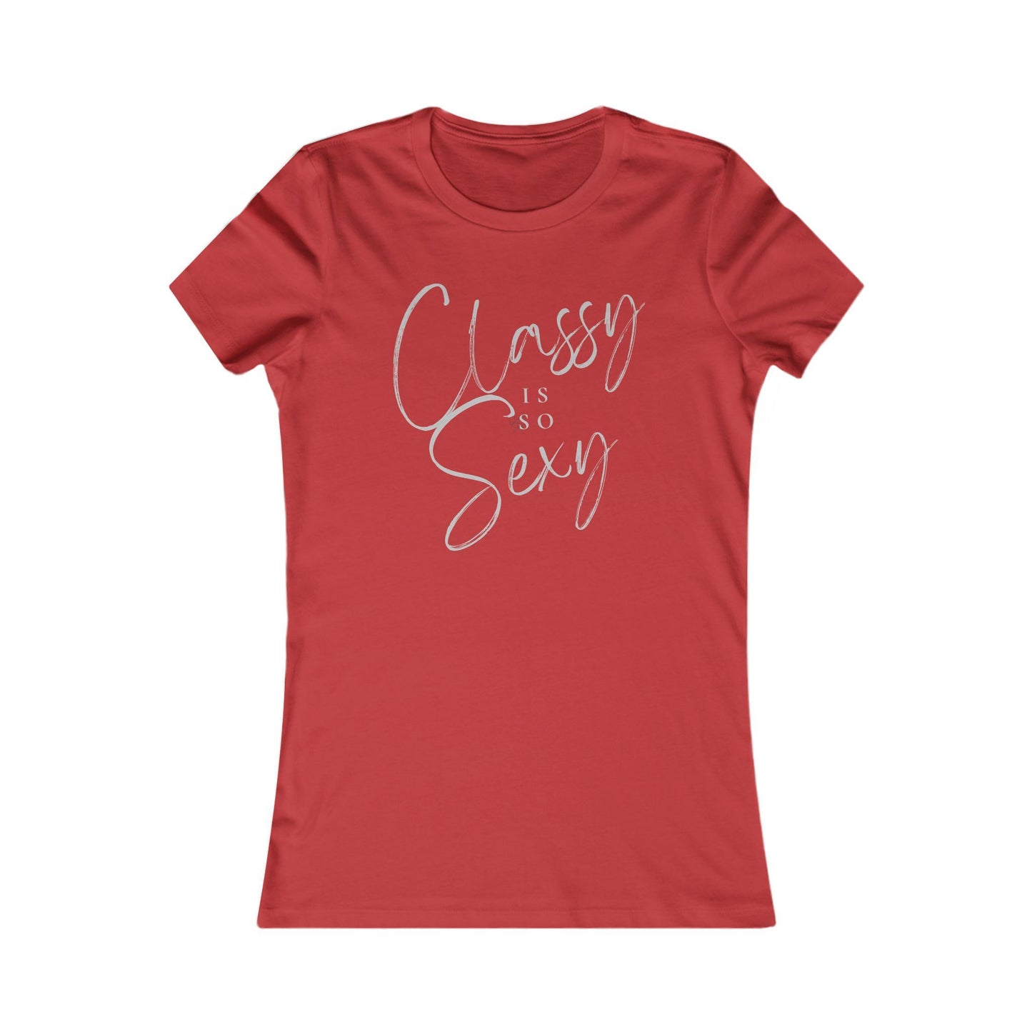 Classy is So Sexy Fitted T-Shirt