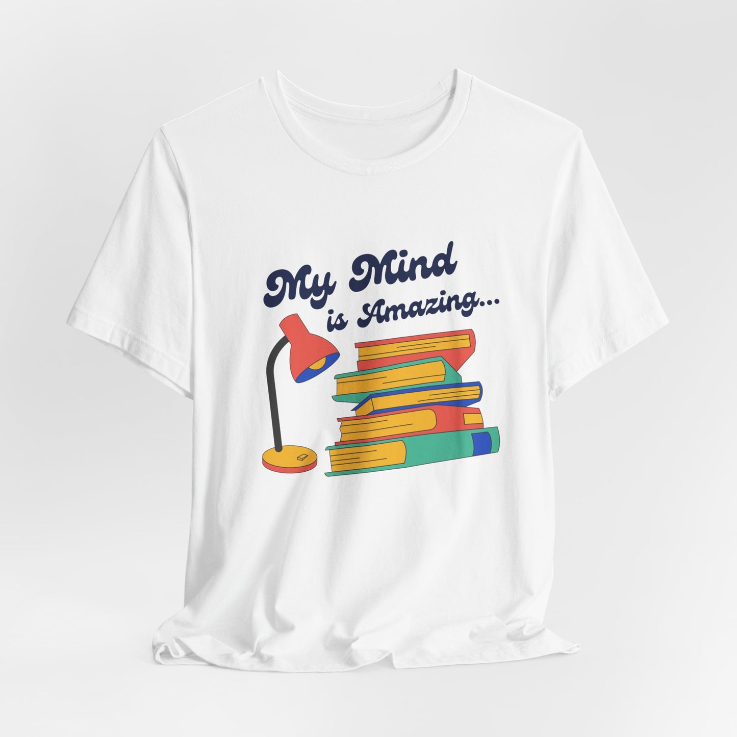 "My Mind is Amazing" Jersey Short Sleeve Tee