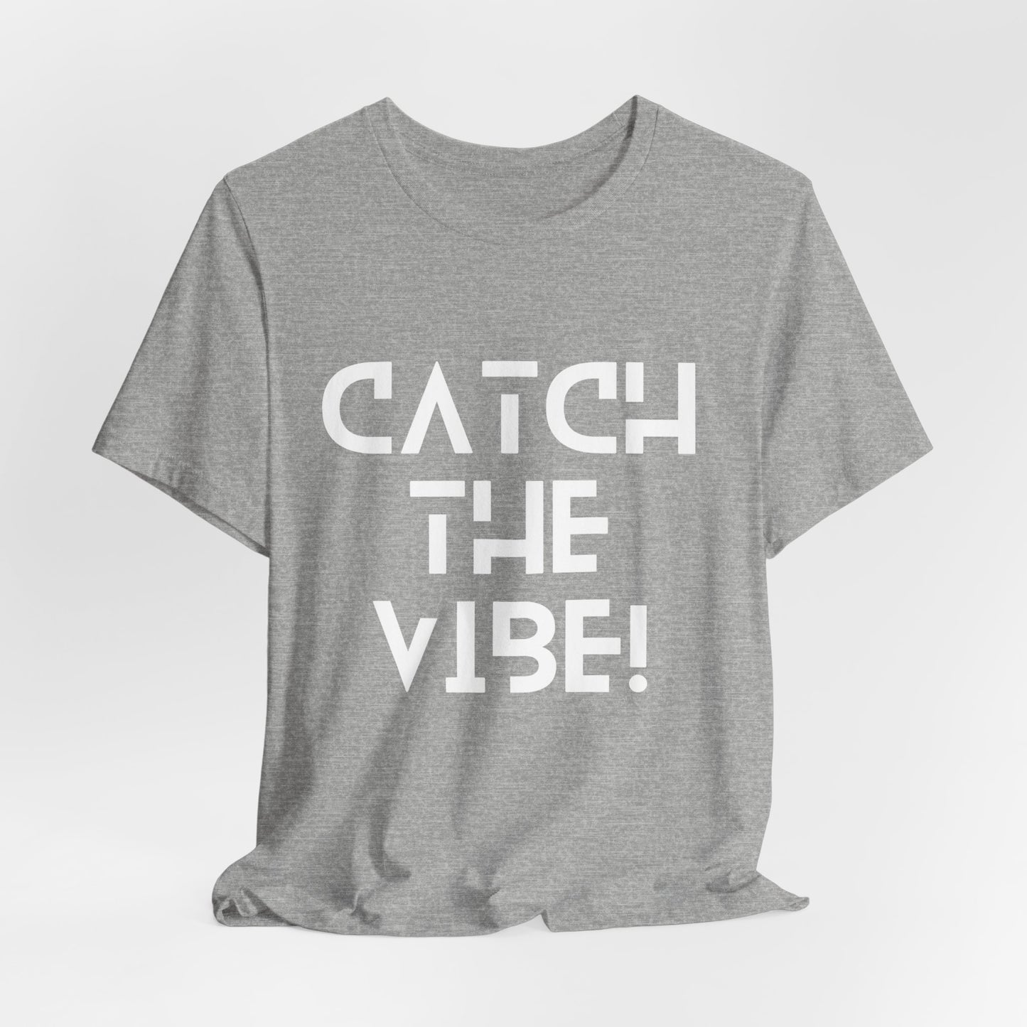 Catch the ViBe T-Shirt